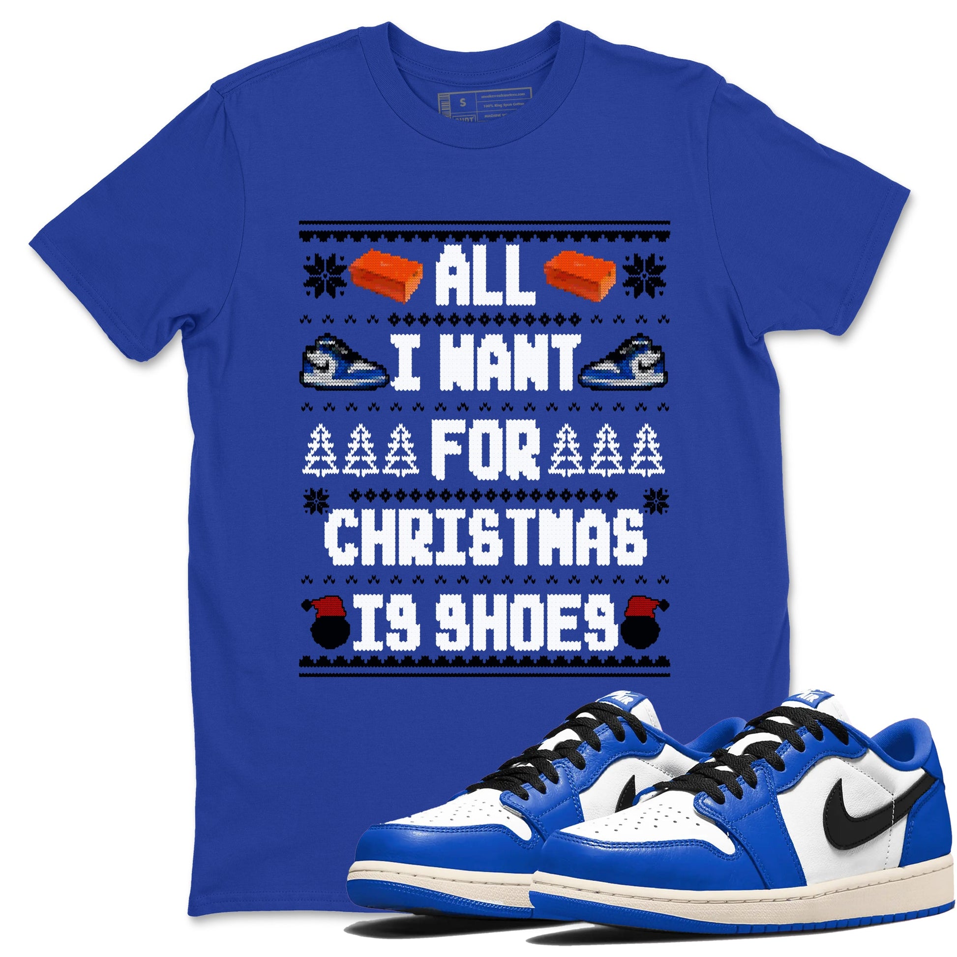 1s Game Royal shirts to match jordans All I Want For Christmas Is Shoes sneaker match tees Air Jordan 1 Retro Low OG Game Royal match shoes to clothes SNRT Sneaker Tees unisex cotton Royal Blue 1 shirts