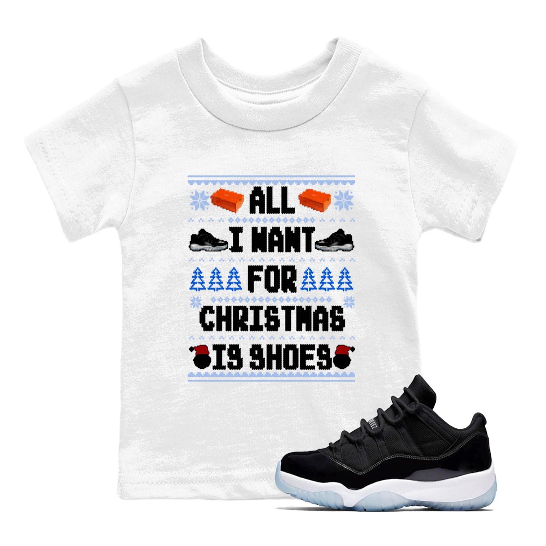 Jordan 11 Low Space Jam t shirts to match sneakers Special Christmas Shirts All I Want For Christmas Is Shoes sneaker match tees Air Jordan 11 Black and Varsity Royal sneaker match tee SNRT Sneaker Tees Youth Baby White 1 tee