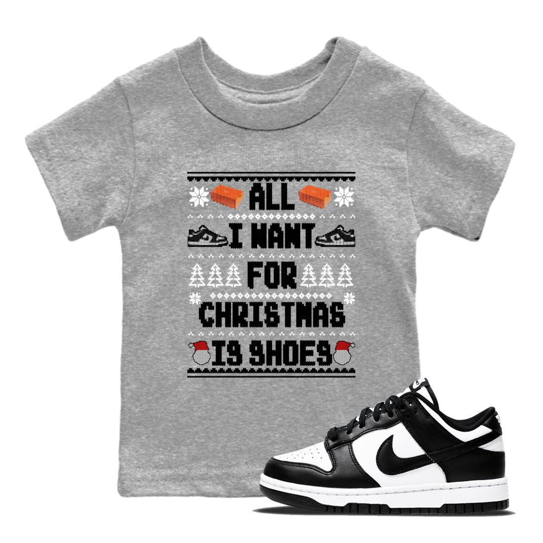 Nike Dunk Panda t shirts to match sneakers Special Christmas Shirts All I Want For Christmas Is Shoes sneaker match tees Dunk Panda sneaker match tee SNRT Sneaker Tees Youth Baby Heather Grey 1 tee