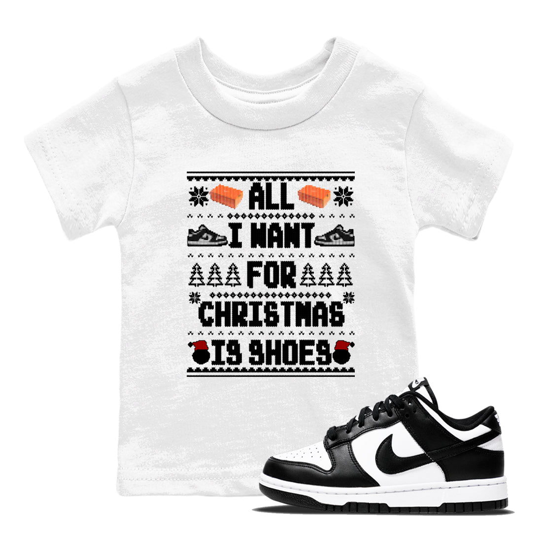 Nike Dunk Panda t shirts to match sneakers Special Christmas Shirts All I Want For Christmas Is Shoes sneaker match tees Dunk Panda sneaker match tee SNRT Sneaker Tees Youth Baby White 1 tee