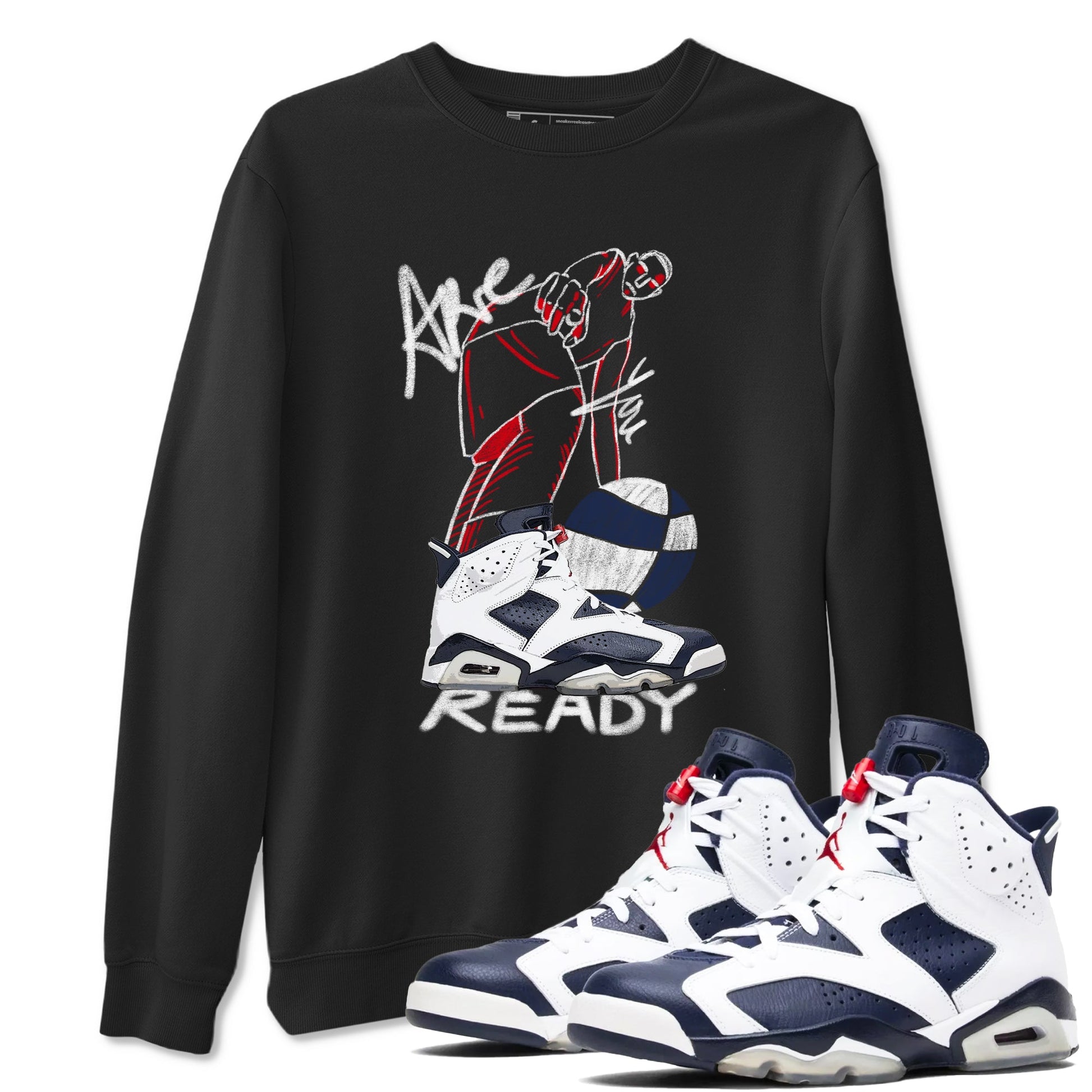 6s Olympic shirts to match jordans Are You Ready sneaker match tees Air Jordan 6 Olympic SNRT Sneaker Tees streetwear brand Black 1 unisex cotton tee