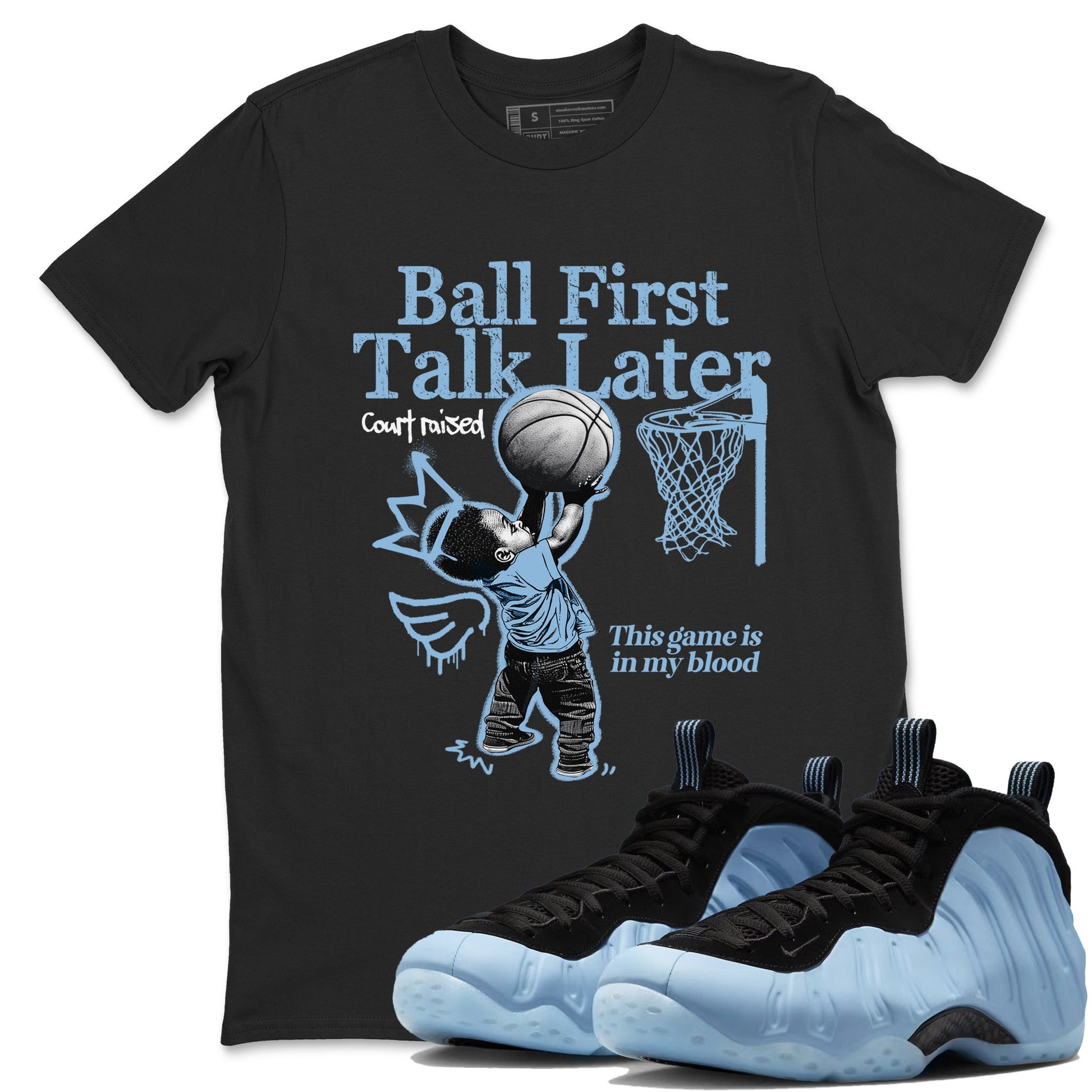 Ball First Talk Later sneaker match t-shirt styled to complete your fit with the Air Foamposite One Psychic Blue sneakers, shown in Black 1.