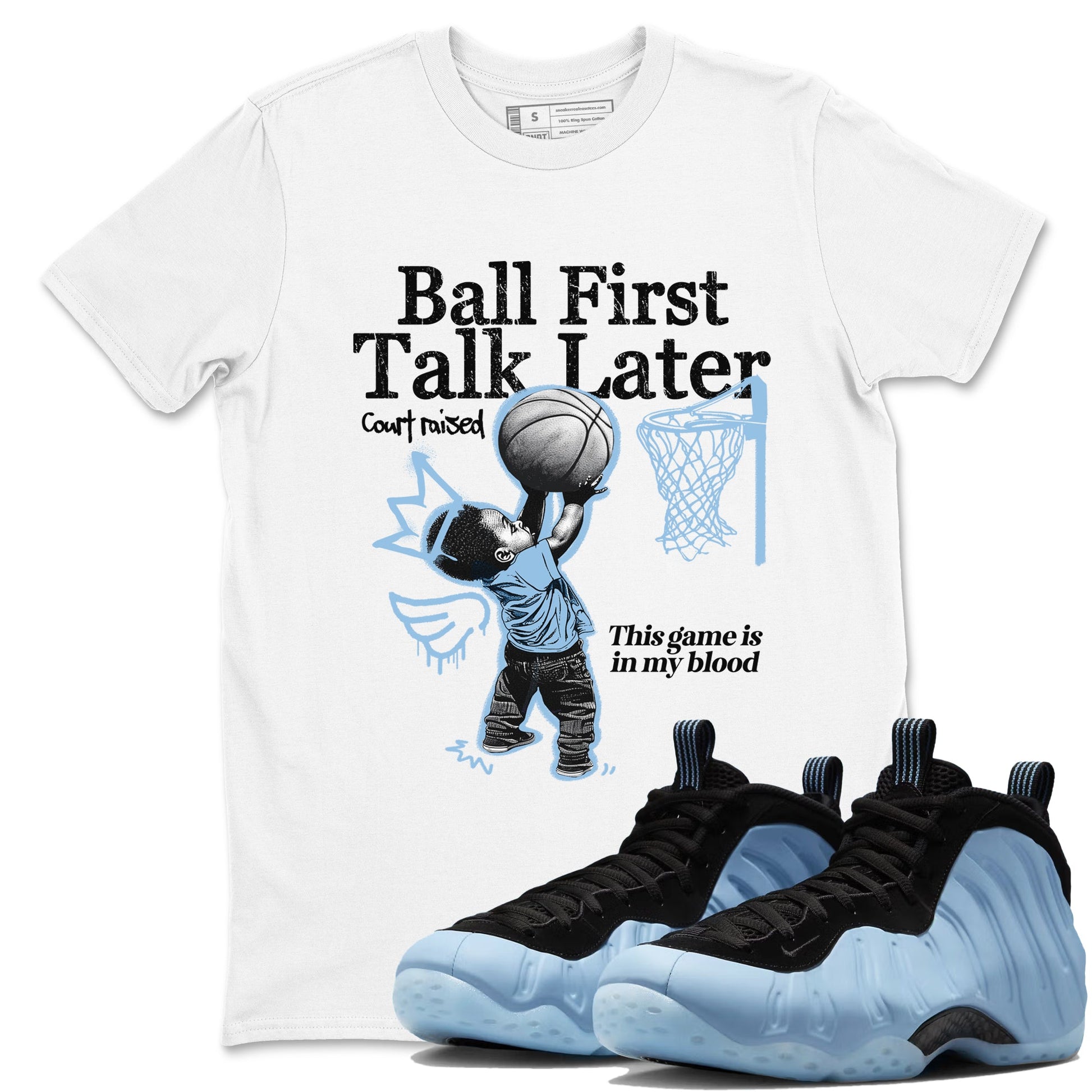 Ball First Talk Later sneaker match t-shirt styled to complete your fit with the Air Foamposite One Psychic Blue sneakers, shown in White 1.