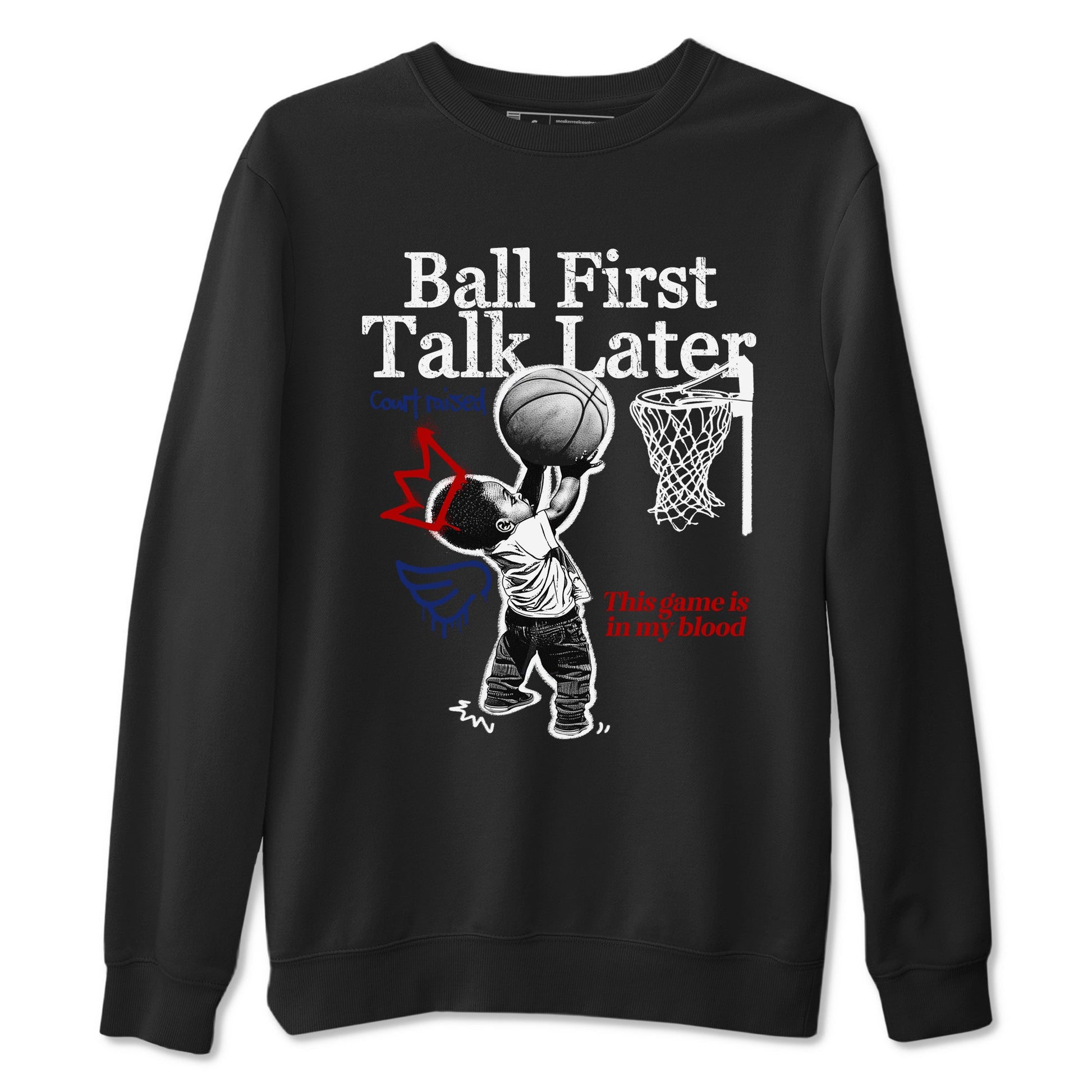 1s Rare Air shirts to match jordans Ball First Talk Later sneaker match tees Air Jordan 1 High OG Rare Air Deep Royal Blue match shoes to clothes SNRT Sneaker Tees unisex cotton Black 2 shirts