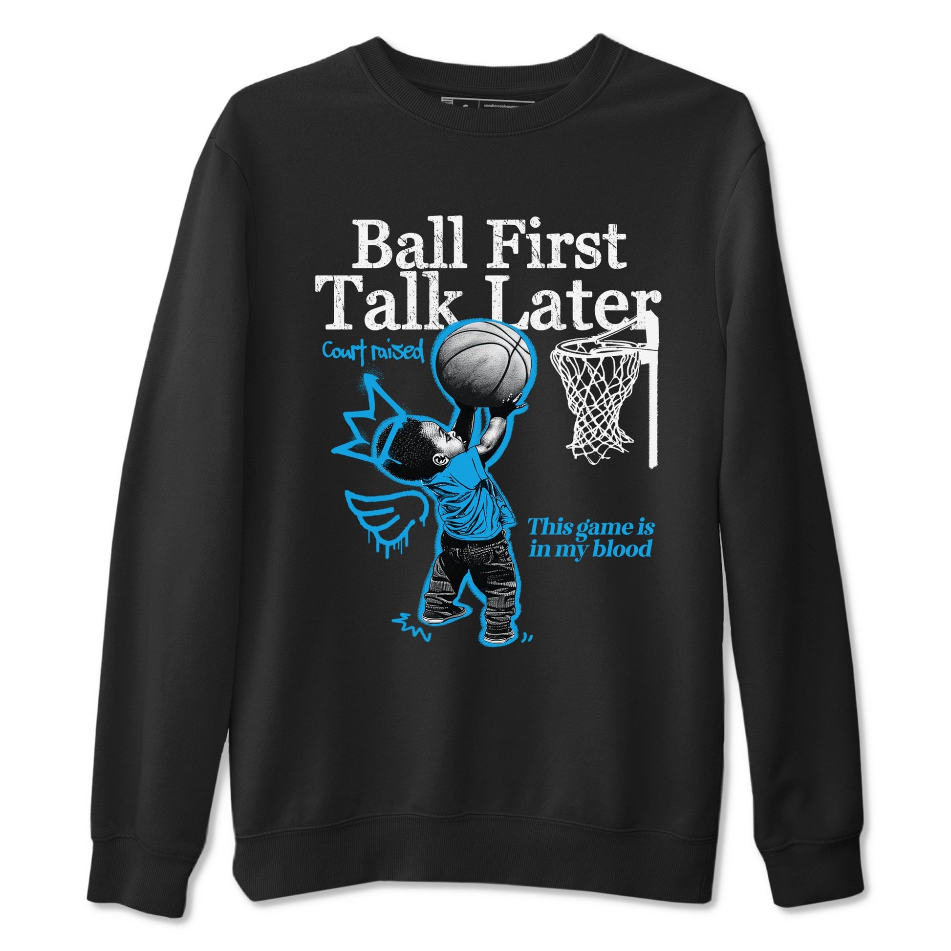 1s High OG UNC Reimagined shirts to match jordans Ball First Talk Later graphic tees Air Jordan 1 UNC Reimagined match shoes to clothes SNRT Sneaker Tees unisex cotton Black 2 shirts