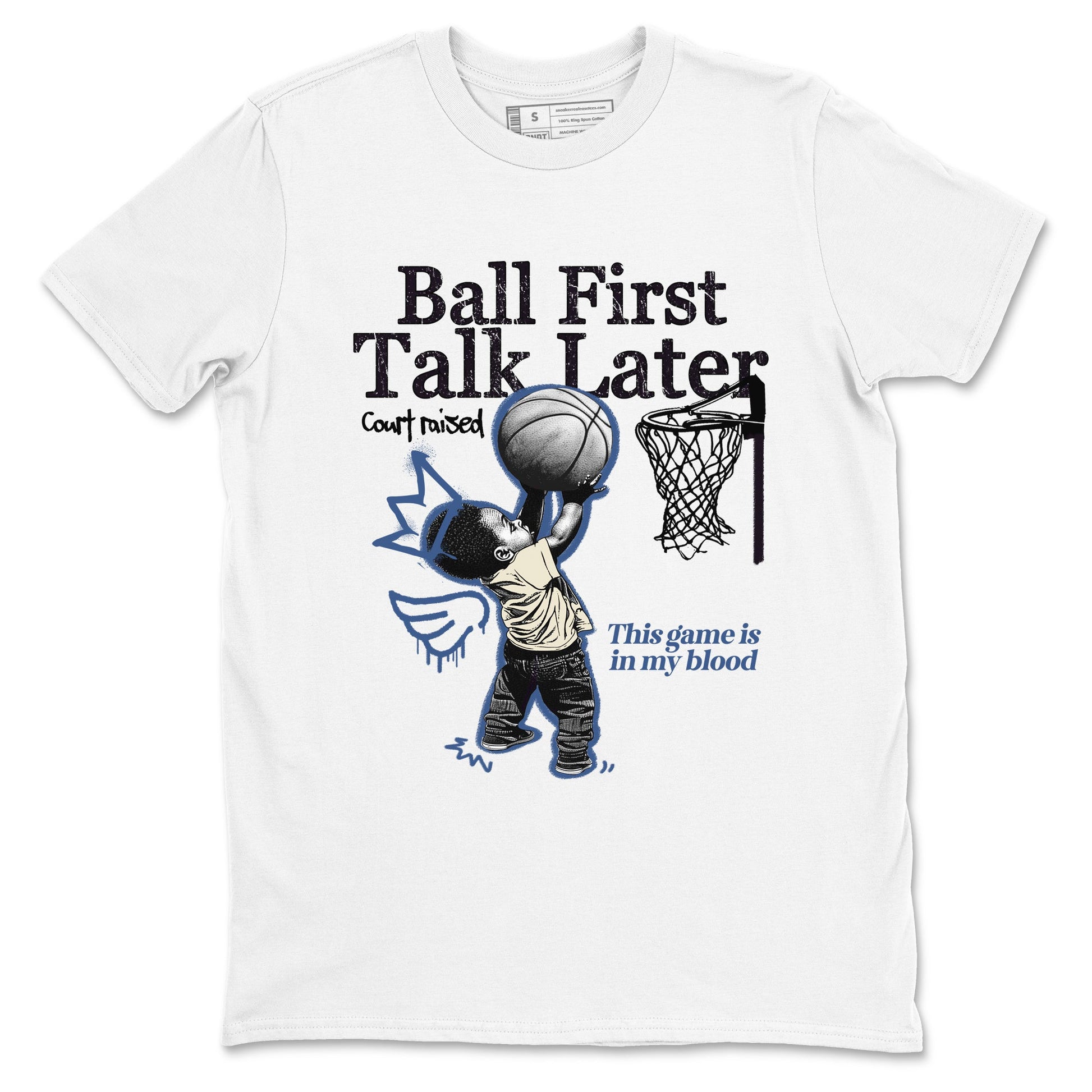 3s For The Love to match jordans Ball First Talk Later sneaker match tees A Ma Maniere For The Love match shoes to clothes SNRT Sneaker Tees unisex cotton White 2 shirts