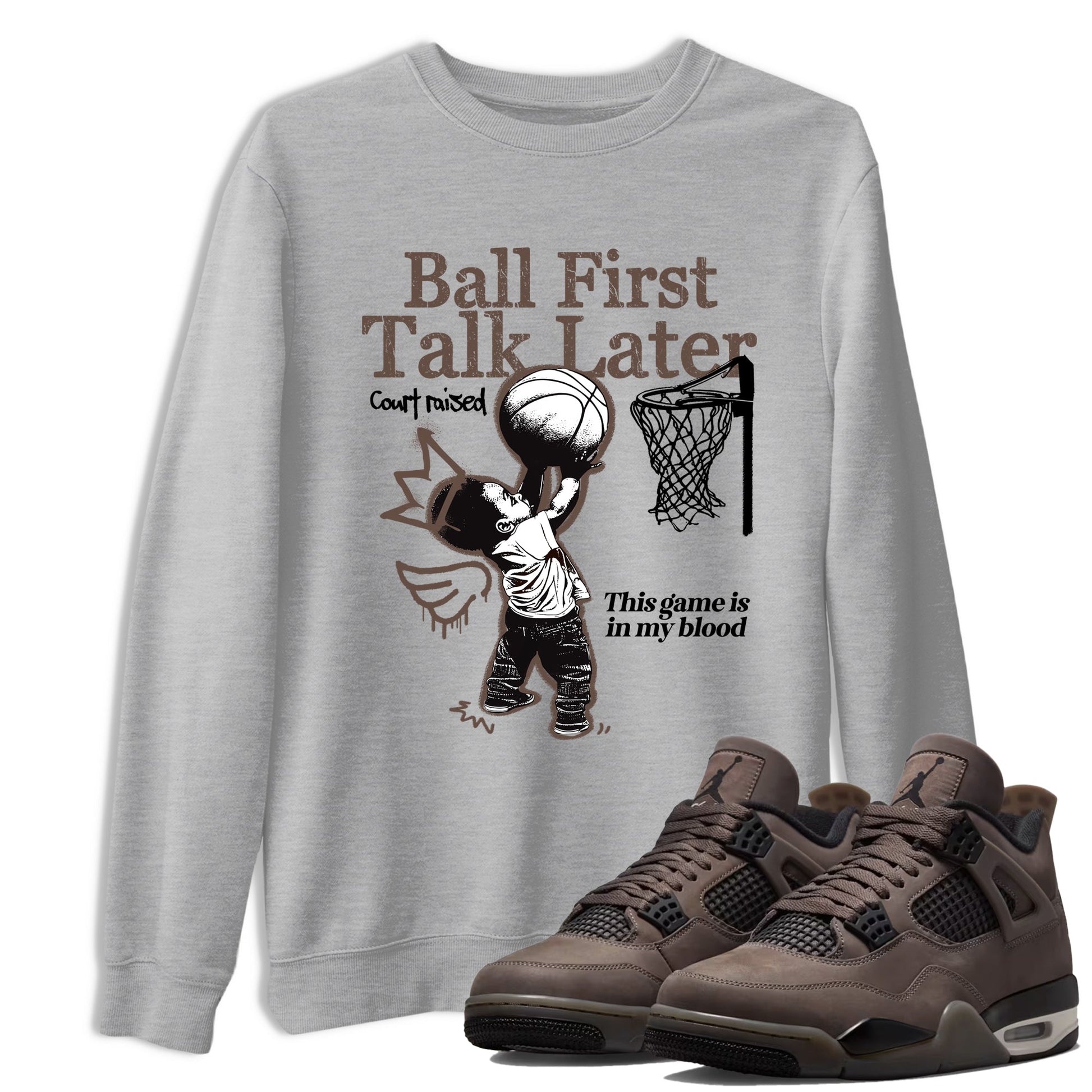 Sneaker match tees – Sneaker Tees To Match Air Jordan 4 Cave Stone Shoes – Ball First Talk Later Tee Heather Grey 1