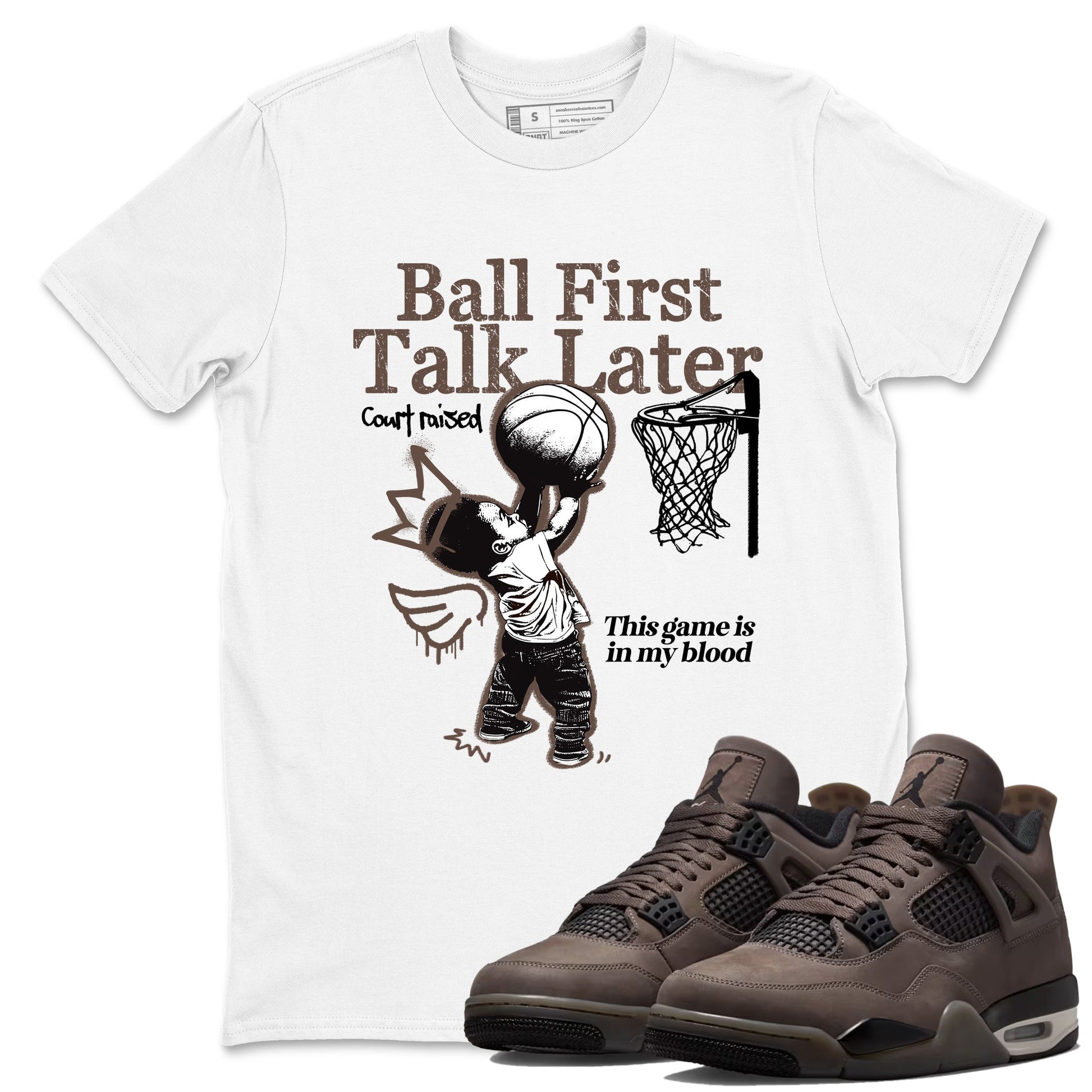 Sneaker match tees – Sneaker Tees To Match Air Jordan 4 Cave Stone Shoes – Ball First Talk Later Tee White 1