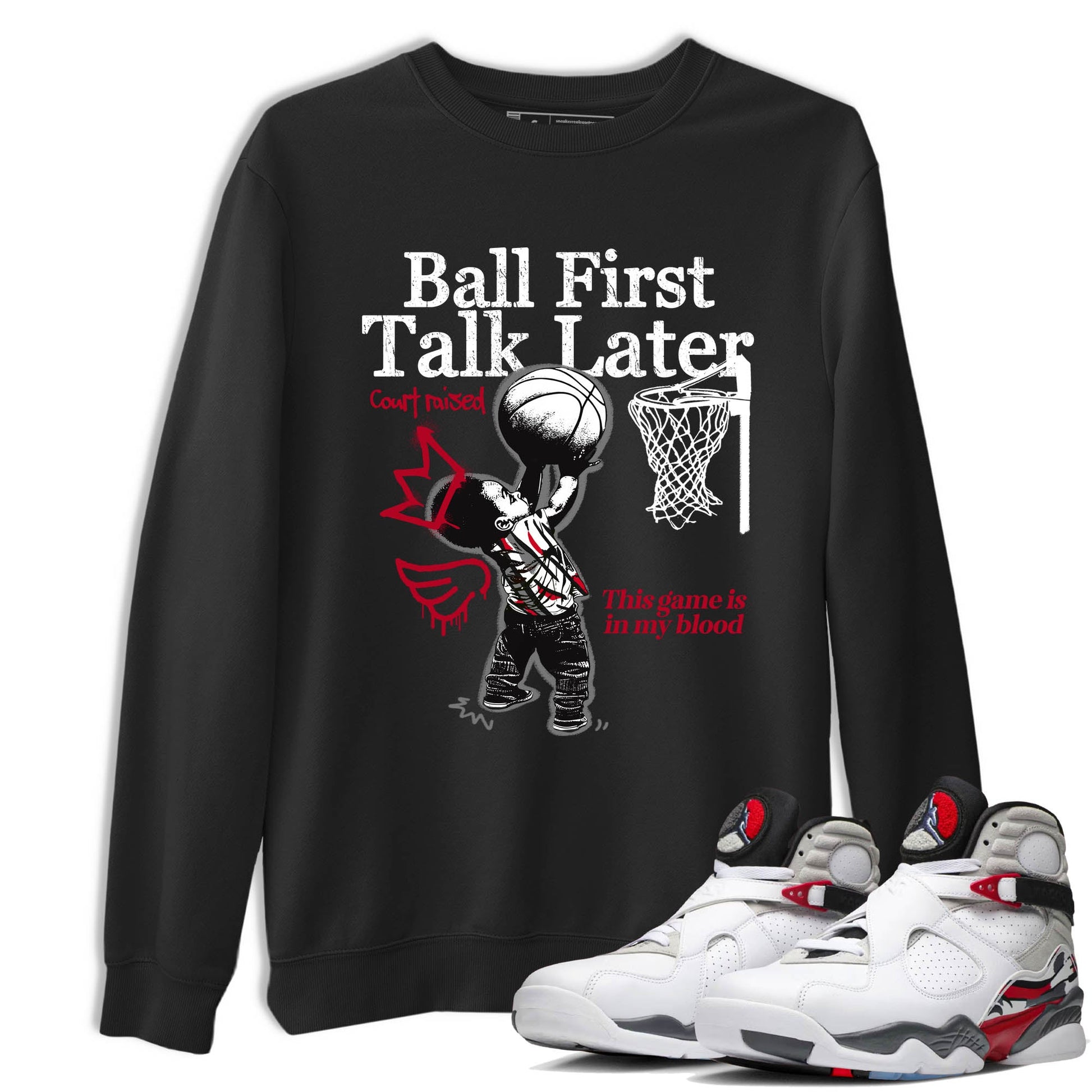 Sneaker Threads – Sneaker Tees To Match Air Jordan 8 Bunny – Ball First Talk Later Graphic Tee Black 1. Perfect for Jordan releases 2025 colorways.