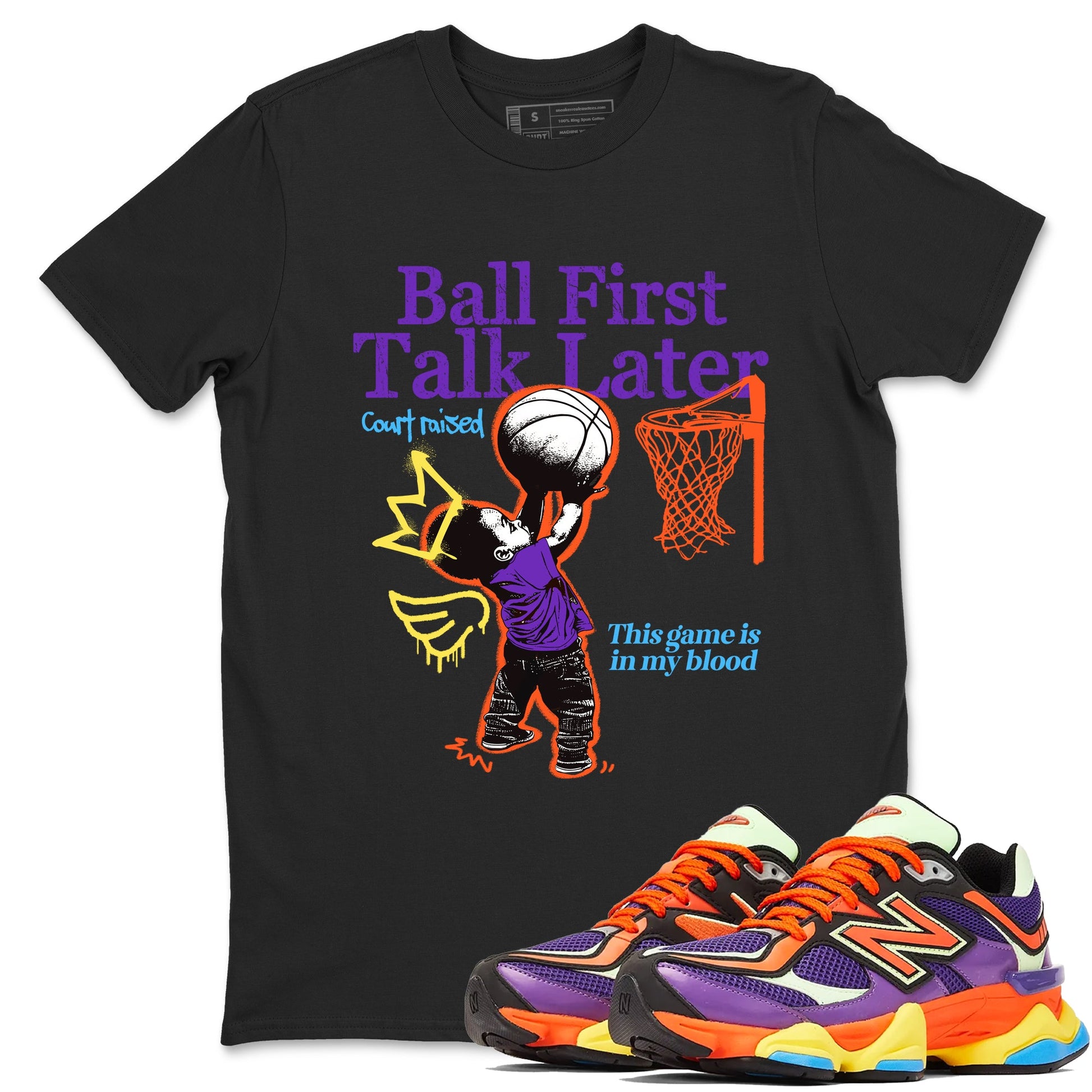 Sneaker Threads – Sneaker Tees To Match New Balance 9060 Prism Purple – Ball First Talk Later Graphic Tee Black 1. Perfect for Jordan releases 2025 colorways.
