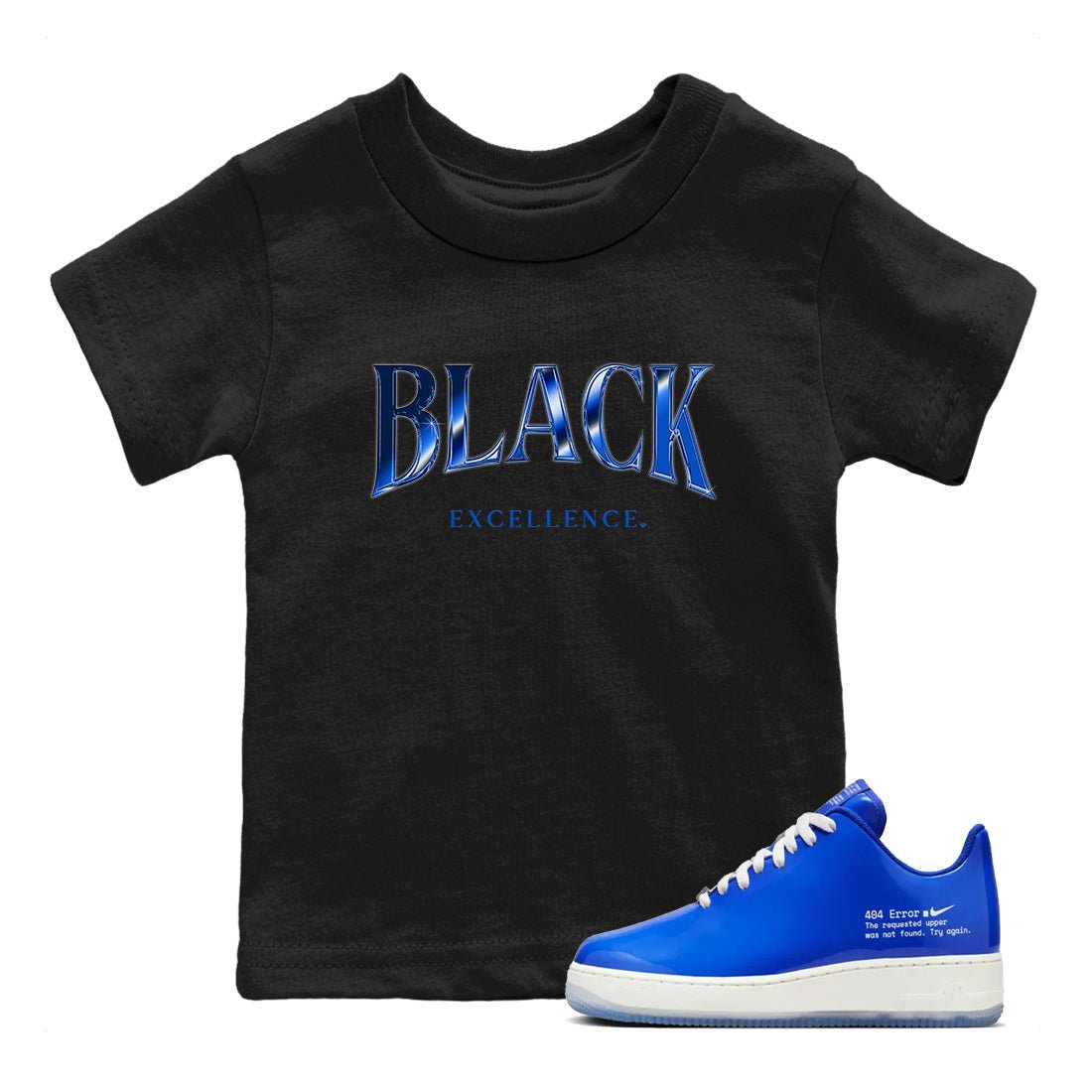 Air Force 1 404 Error shirt to match jordans Black Excellence sneaker tees Air Force 1 404 Error SNRT sneaker release tees baby toddler Black 1 cotton Shirt
