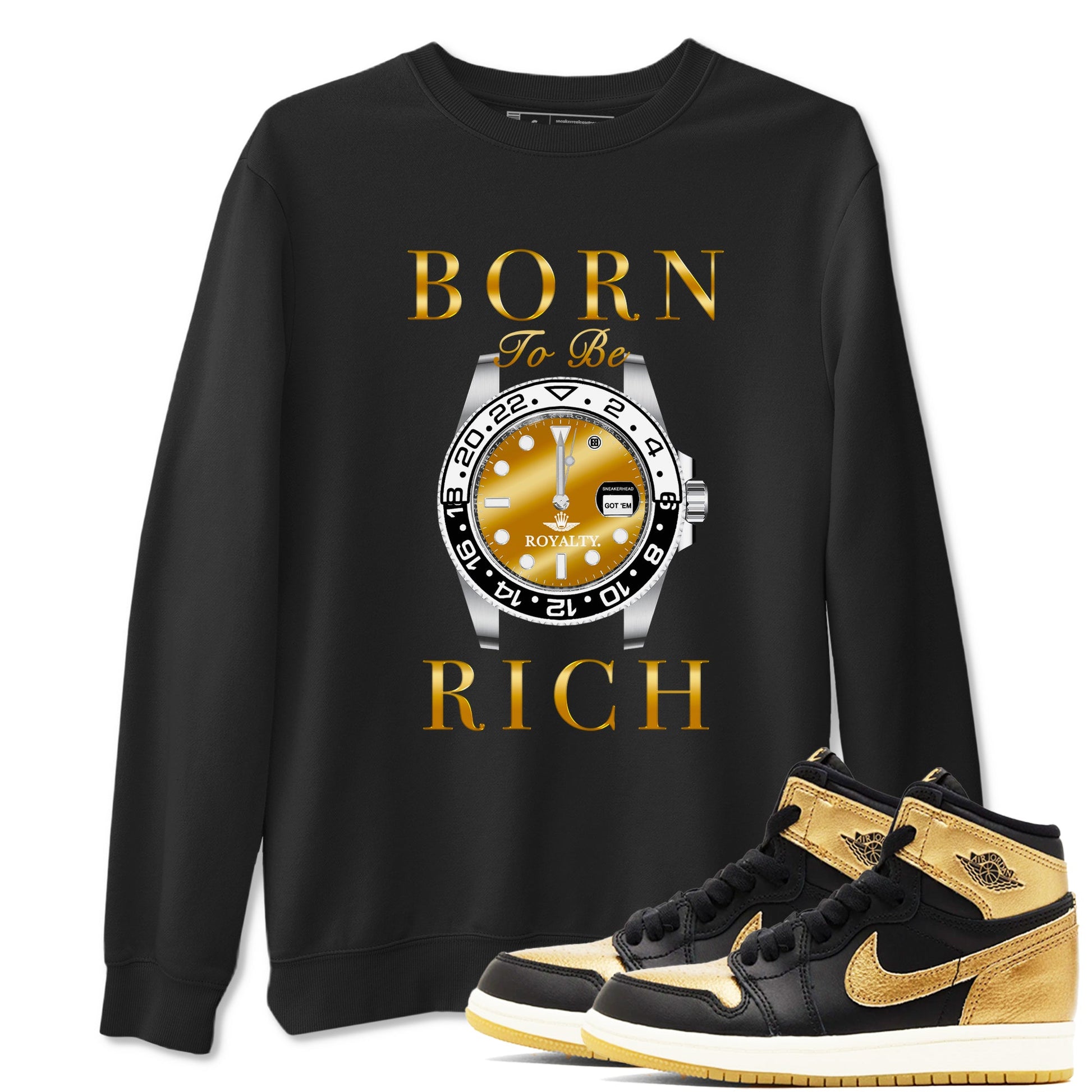 AJ1 Black Metallic Gold shirts to match jordans Born To Be Rich sneaker match tees Air Jordan 1 Black Metallic Gold SNRT Sneaker Tees streetwear brand Black 1 unisex cotton tee