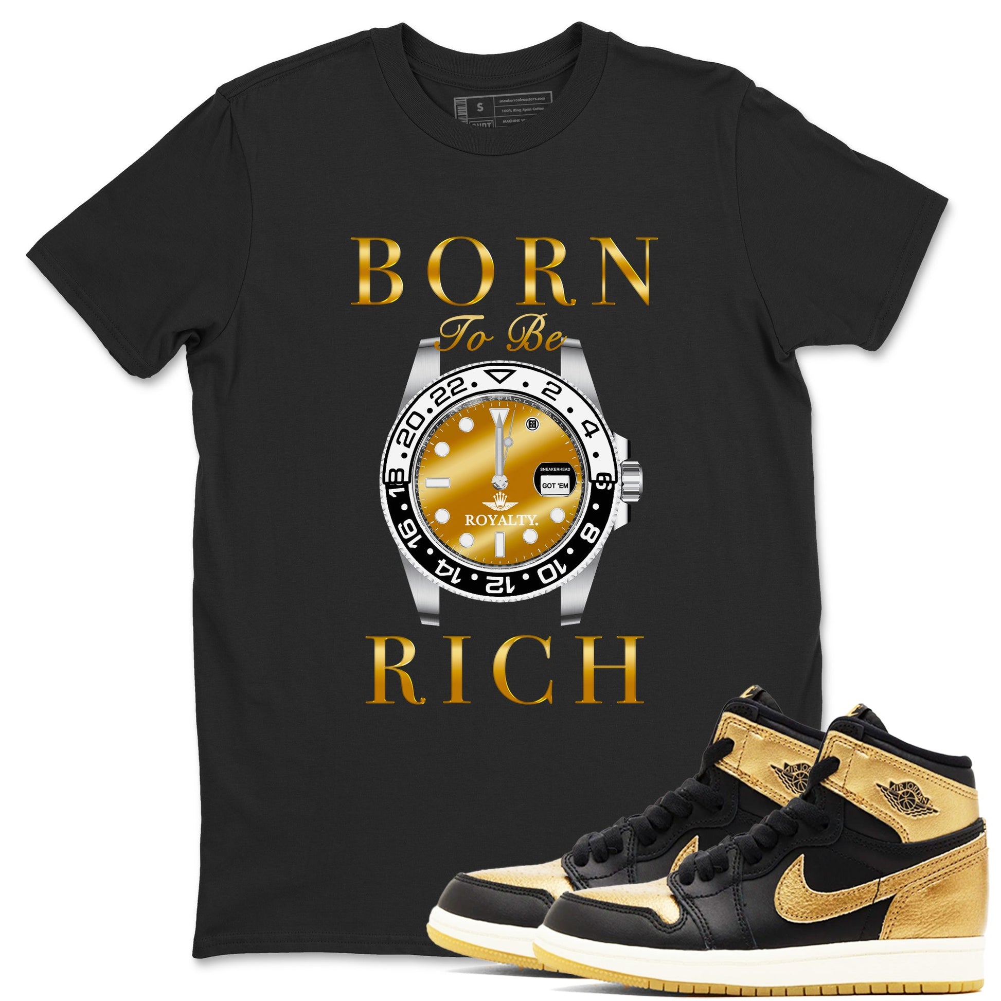 AJ1 Black Metallic Gold shirts to match jordans Born To Be Rich sneaker match tees Air Jordan 1 Black Metallic Gold SNRT Sneaker Tees streetwear brand Black 1 unisex cotton tee