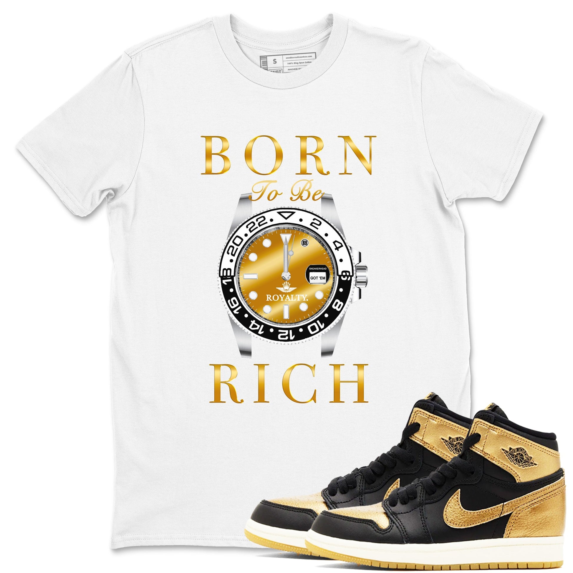 AJ1 Black Metallic Gold shirts to match jordans Born To Be Rich sneaker match tees Air Jordan 1 Black Metallic Gold SNRT Sneaker Tees streetwear brand White 1 unisex cotton tee