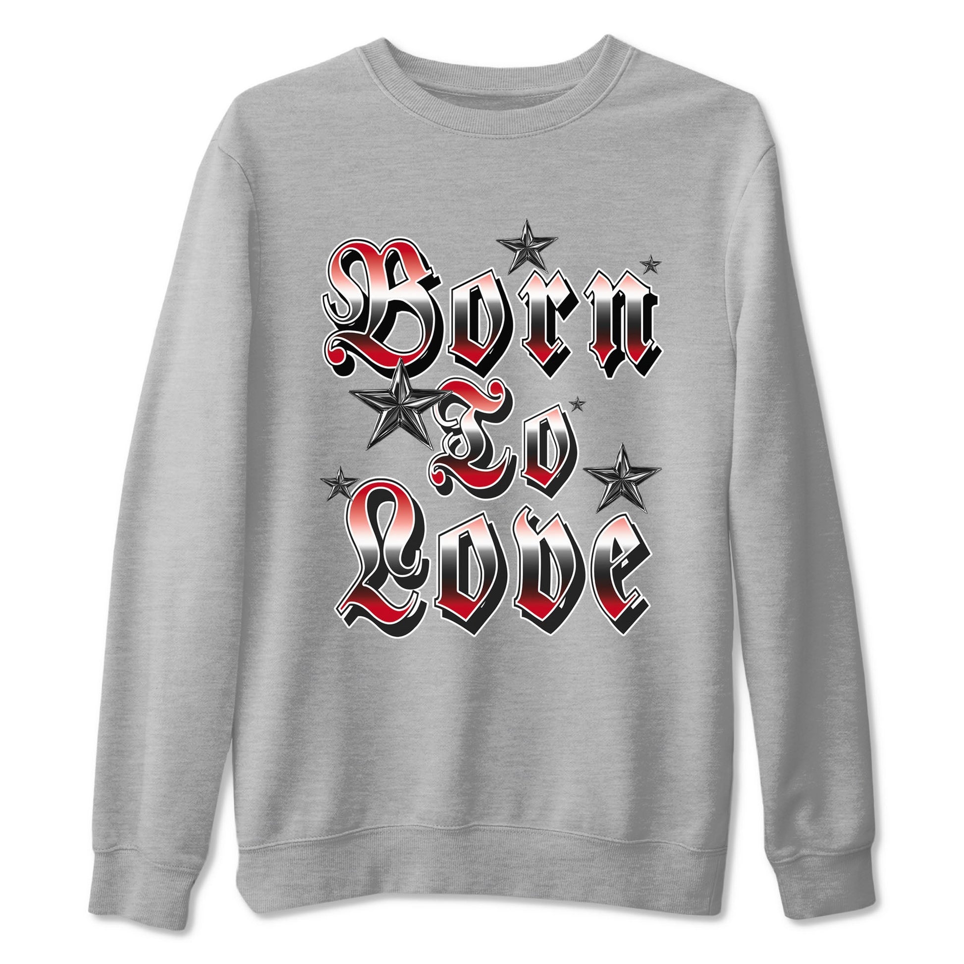 1s '85 Bred shirts to match jordans Born To Love best t shirts to wear with jordans Air Jordan 1 Retro HIgh OG '85 Bred match shoes to clothes SNRT Sneaker Tees unisex cotton Heather Grey 2 shirts