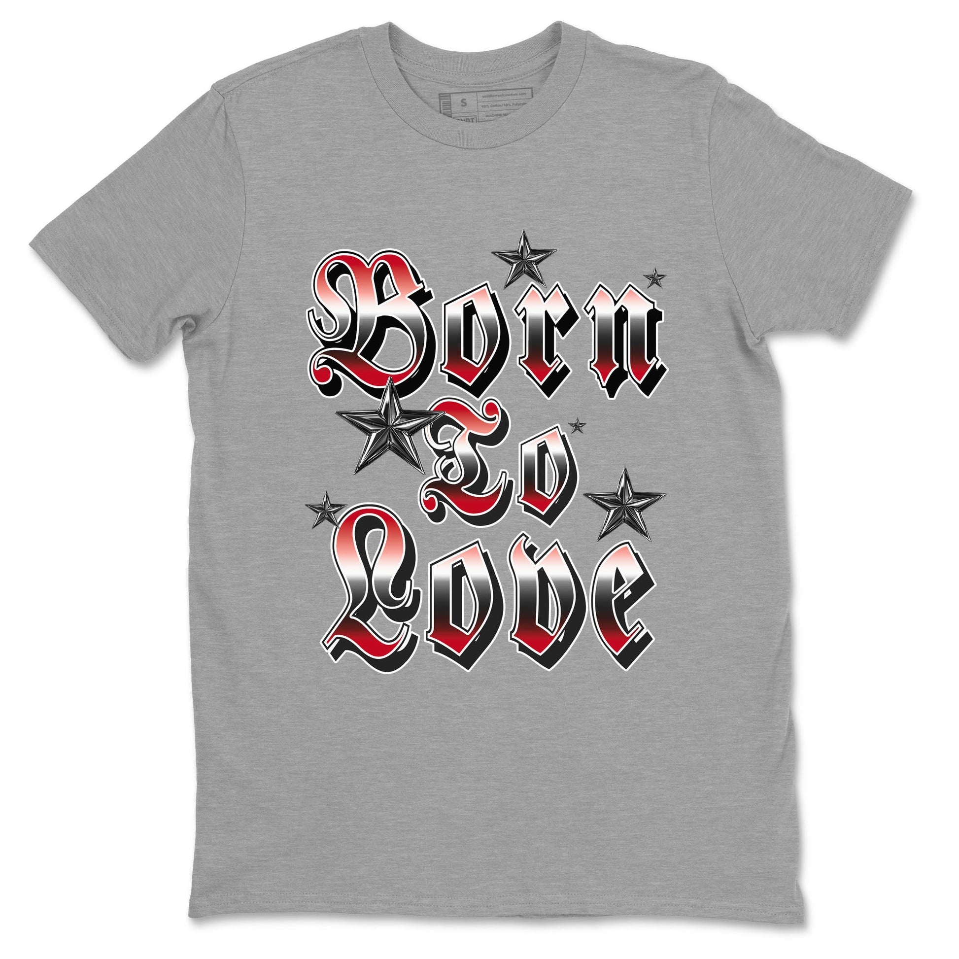 1s '85 Bred shirts to match jordans Born To Love best t shirts to wear with jordans Air Jordan 1 Retro HIgh OG '85 Bred match shoes to clothes SNRT Sneaker Tees unisex cotton Heather Grey 2 shirts