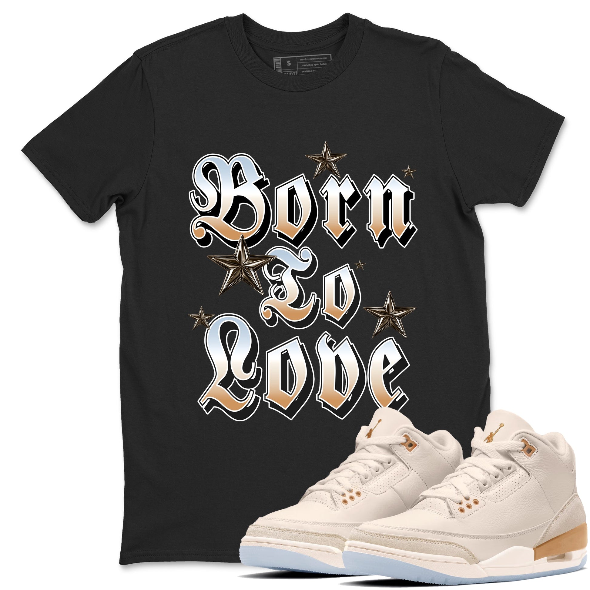 Sneaker match tees – Sneaker Tees To Match Air Jordan 3 Champagne and Oysters Shoes – Born To Love Tee Black 1