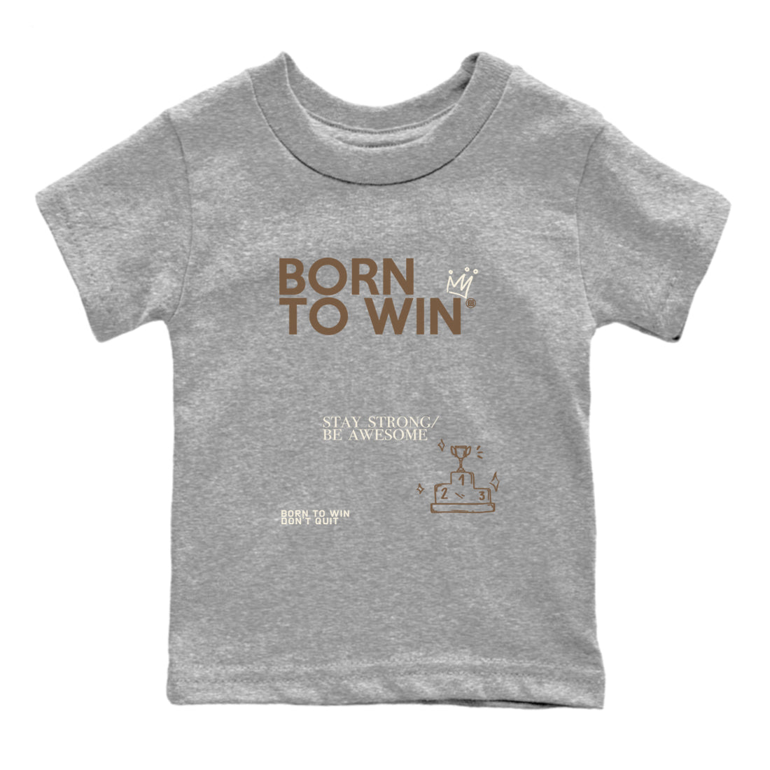 Air Jordan 1 Low Mocha shirts to match jordans Born To Win sneaker match tees AJ1 Mocha SNRT Sneaker Tees streetwear brand Baby and Youth Heather Grey 2 cotton tee