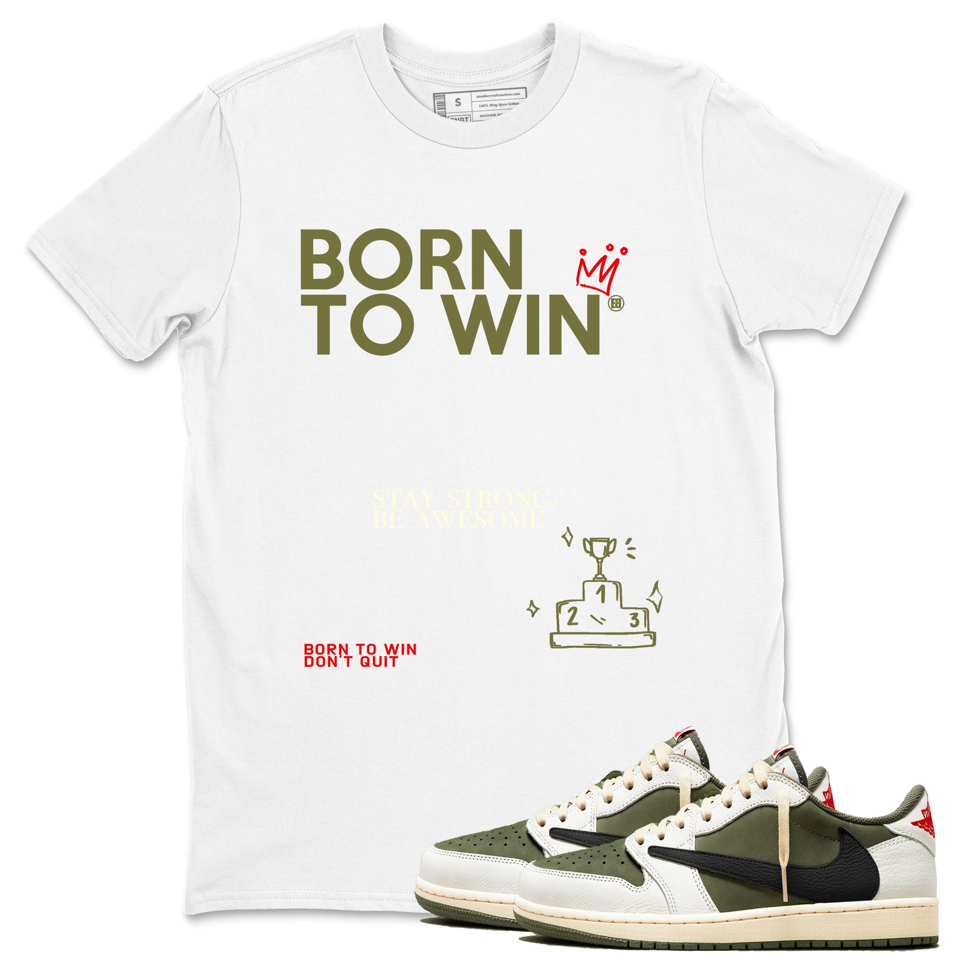 Born To Win SNRT Sneaker Tees - Air Jordan 1 Travis Scott Medium Olive - SNRT Sneaker T-shirts
