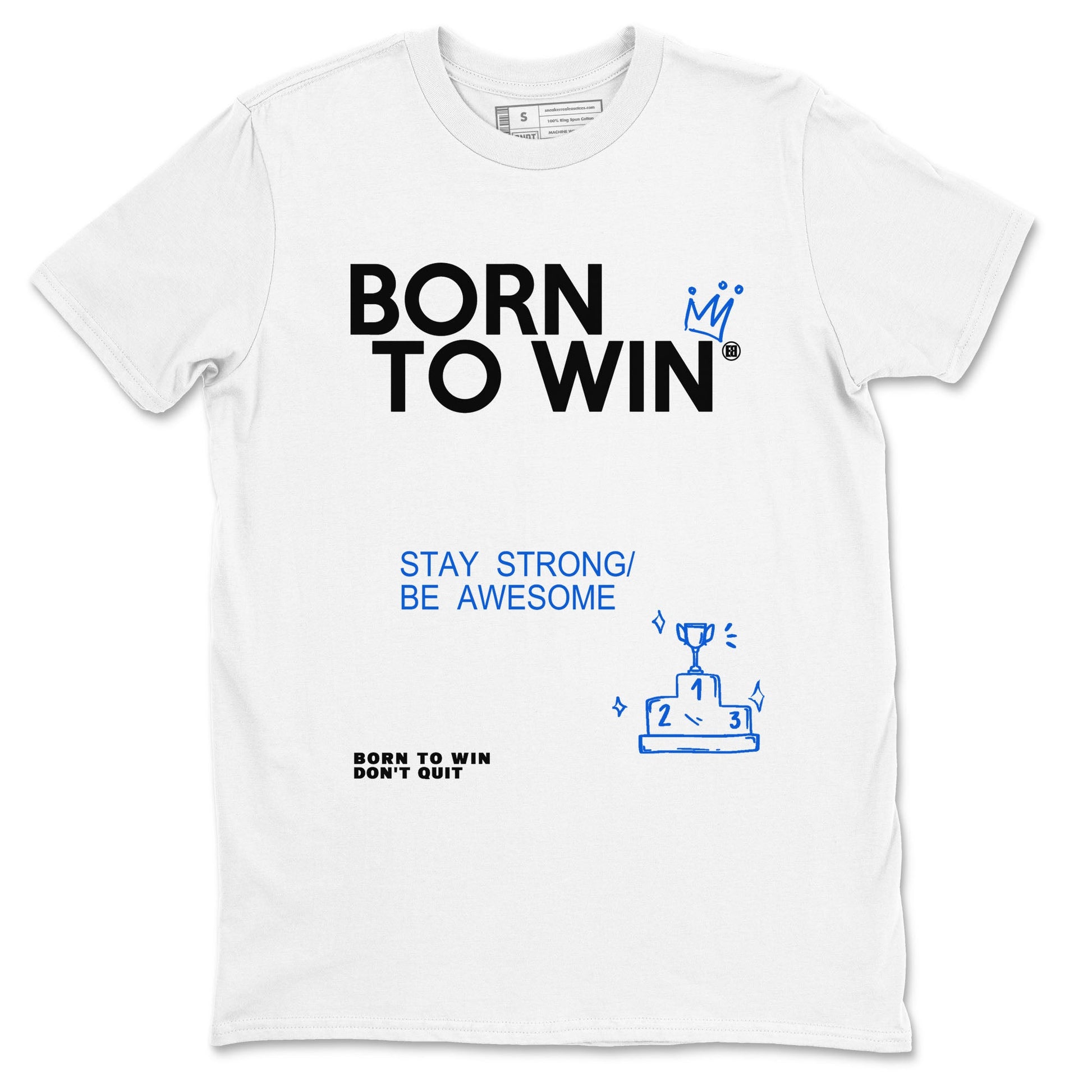 Air Jordan 11 Retro Black and Varsity Royal shirts to match jordans Born To Win sneaker match tees AJ11 Black and Varsity Royal SNRT Sneaker Release Tees unisex cotton White 2 crew neck shirt