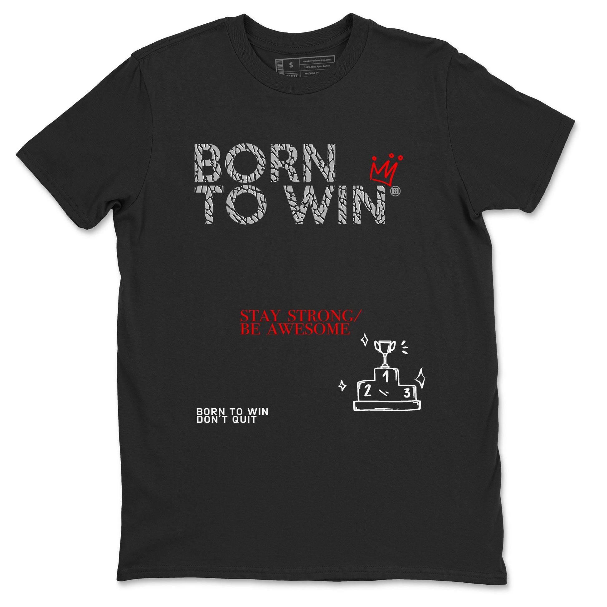 3s Black Cement shirts to match jordans Born To Win sneaker match tees Air Jordan 3 Black Cement SNRT Sneaker Tees streetwear brand Black 2 unisex cotton tee