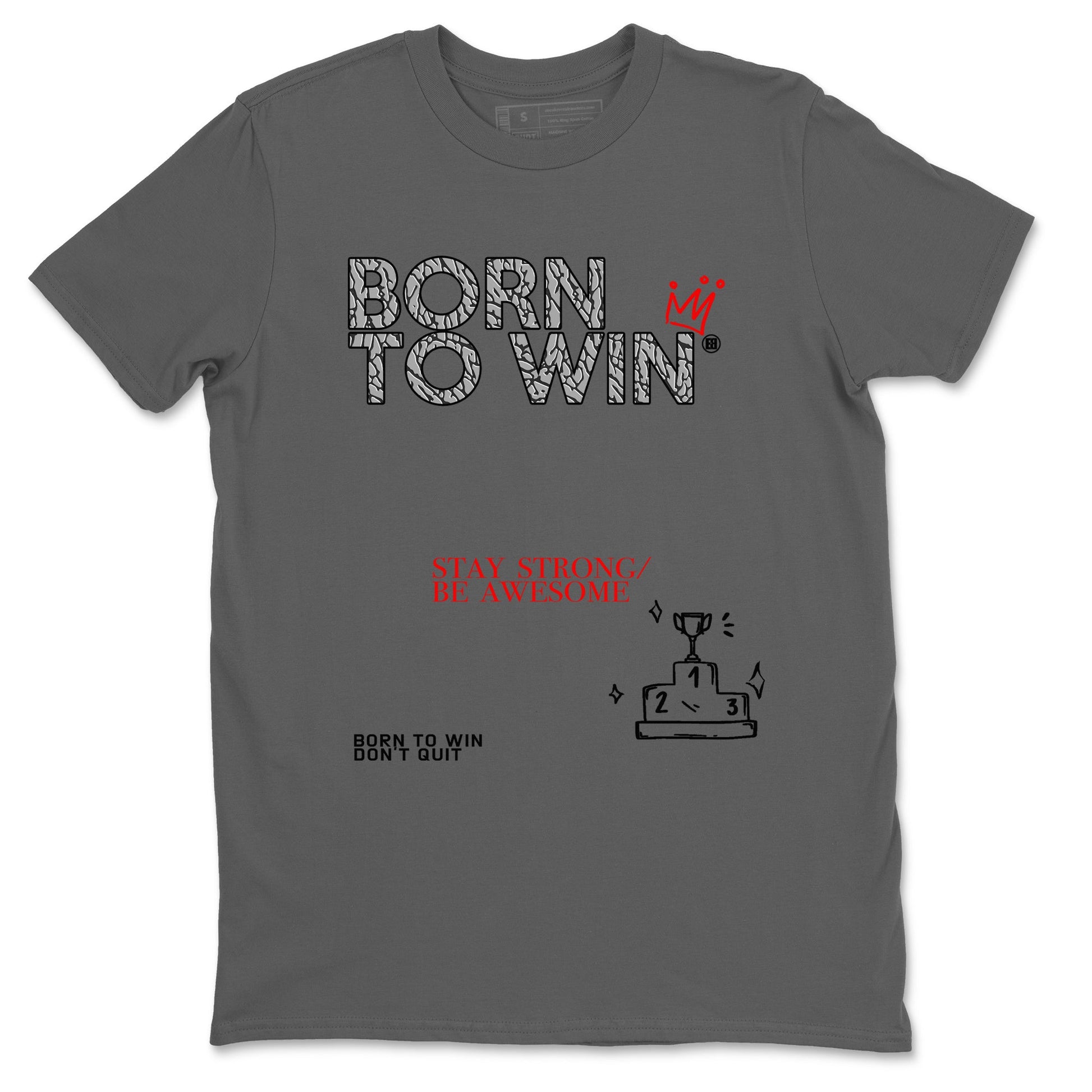 3s Black Cement shirts to match jordans Born To Win sneaker match tees Air Jordan 3 Black Cement SNRT Sneaker Tees streetwear brand Cool Grey 2 unisex cotton tee