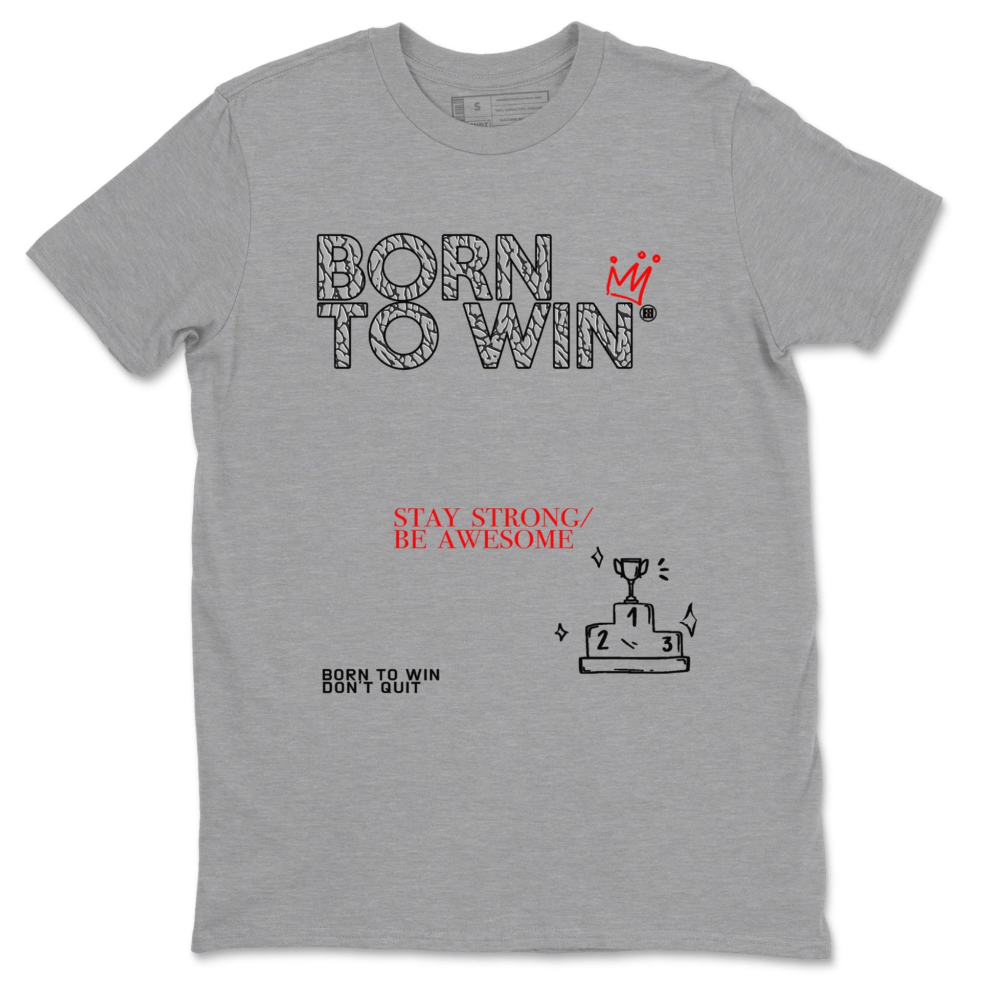 3s Black Cement shirts to match jordans Born To Win sneaker match tees Air Jordan 3 Black Cement SNRT Sneaker Tees streetwear brand Heather Grey 2 unisex cotton tee