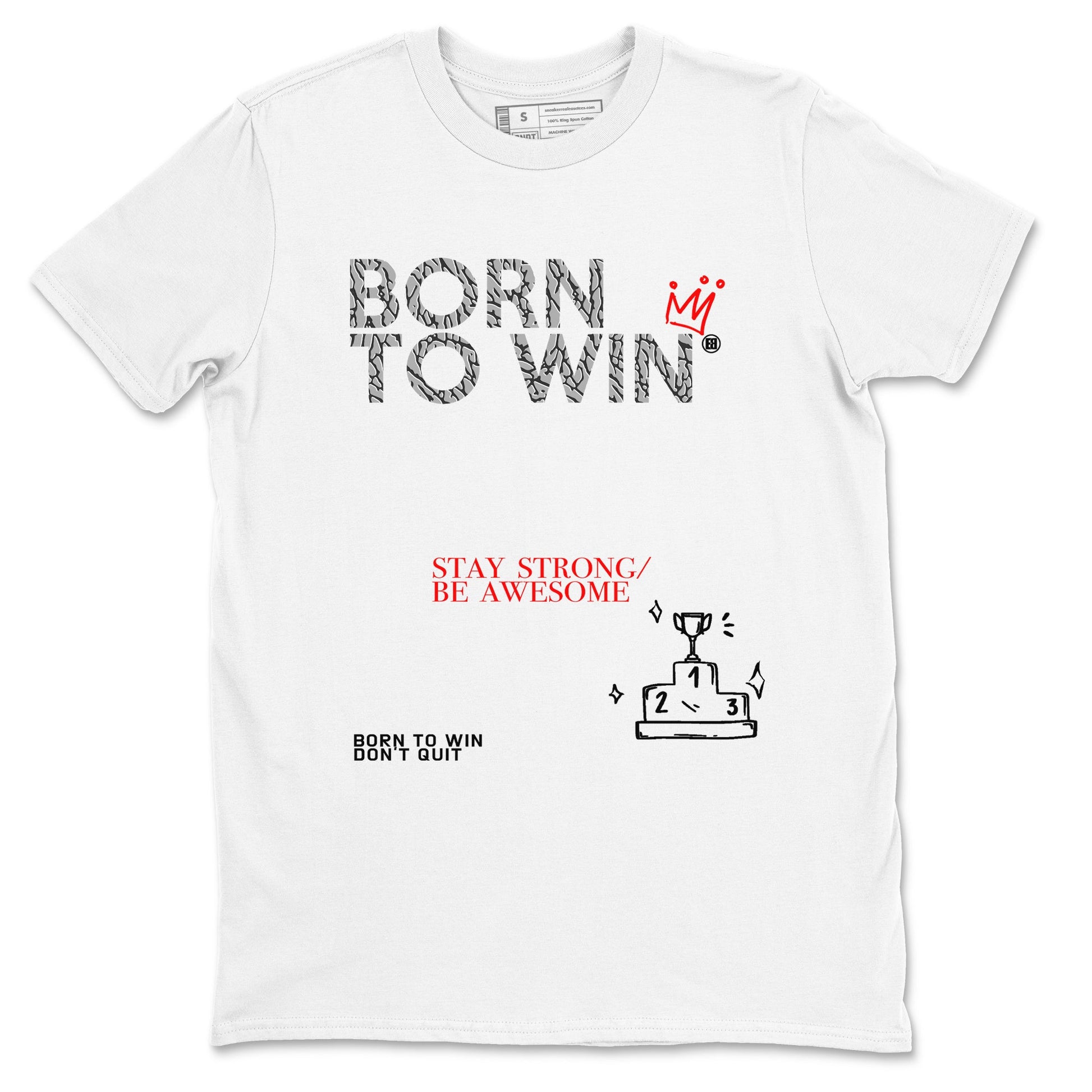 3s Black Cement shirts to match jordans Born To Win sneaker match tees Air Jordan 3 Black Cement SNRT Sneaker Tees streetwear brand White 2 unisex cotton tee