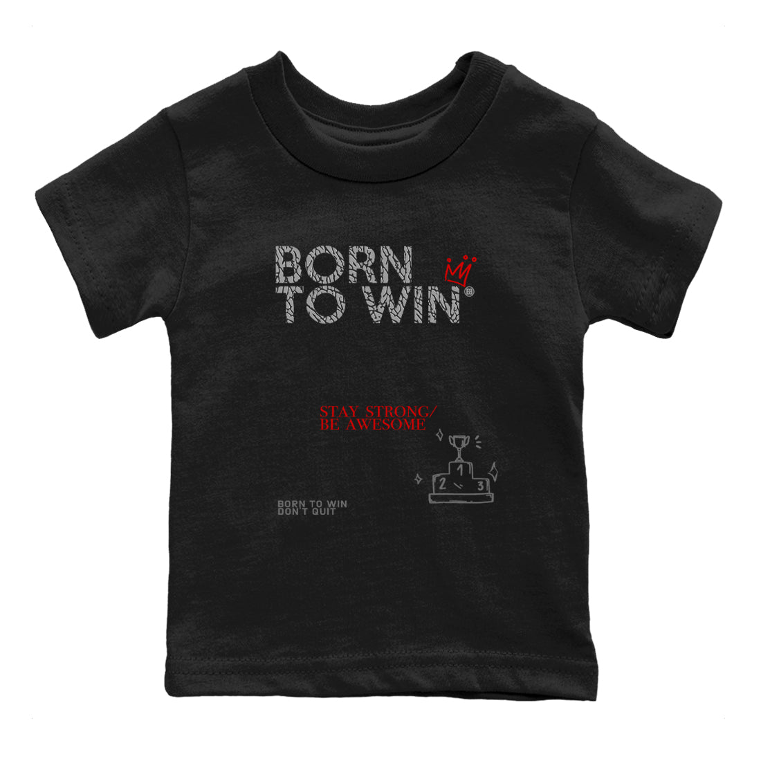 3s Cement Grey shirts to match jordans Born To Win sneaker match tees Air Jordan 3 Cement Grey SNRT Sneaker Tees streetwear brand Baby and Youth Black 2 cotton tee