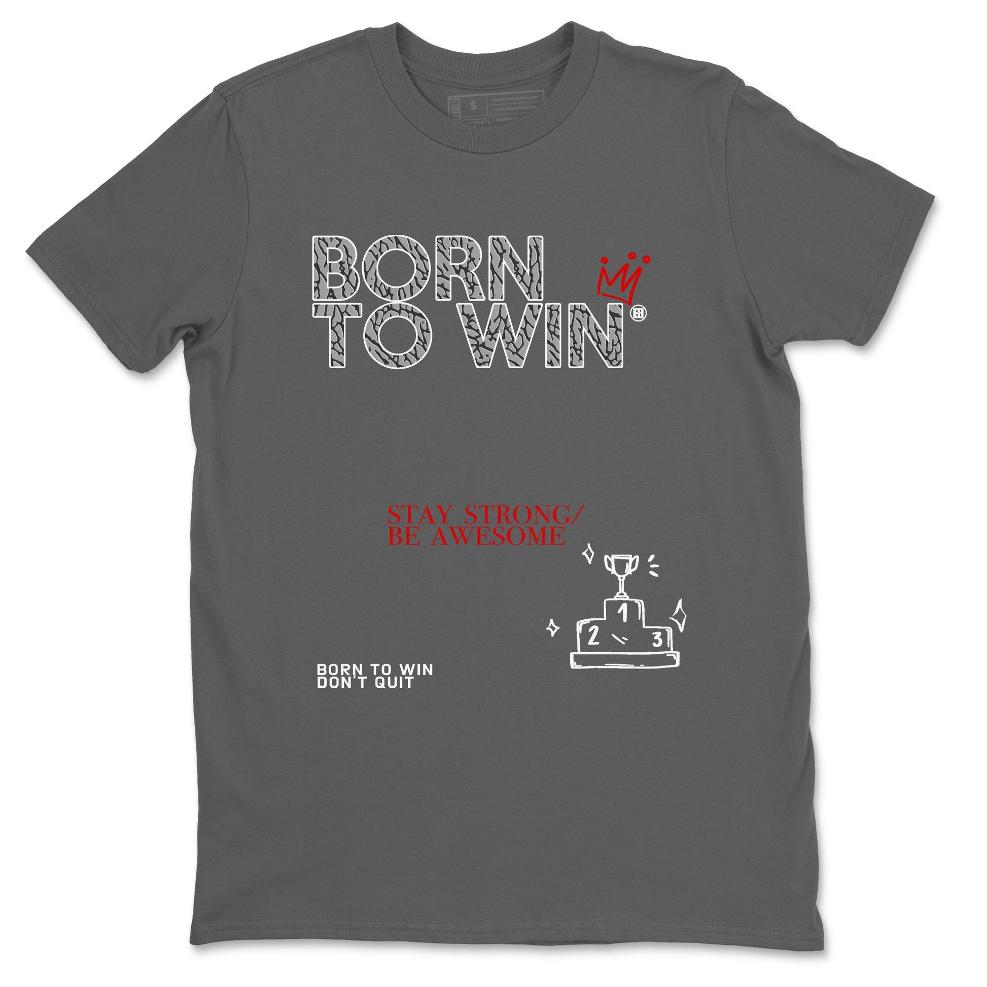 3s Cement Grey shirts to match jordans Born To Win sneaker match tees Air Jordan 3 Cement Grey SNRT Sneaker Tees streetwear brand Cool Grey 2 unisex cotton tee
