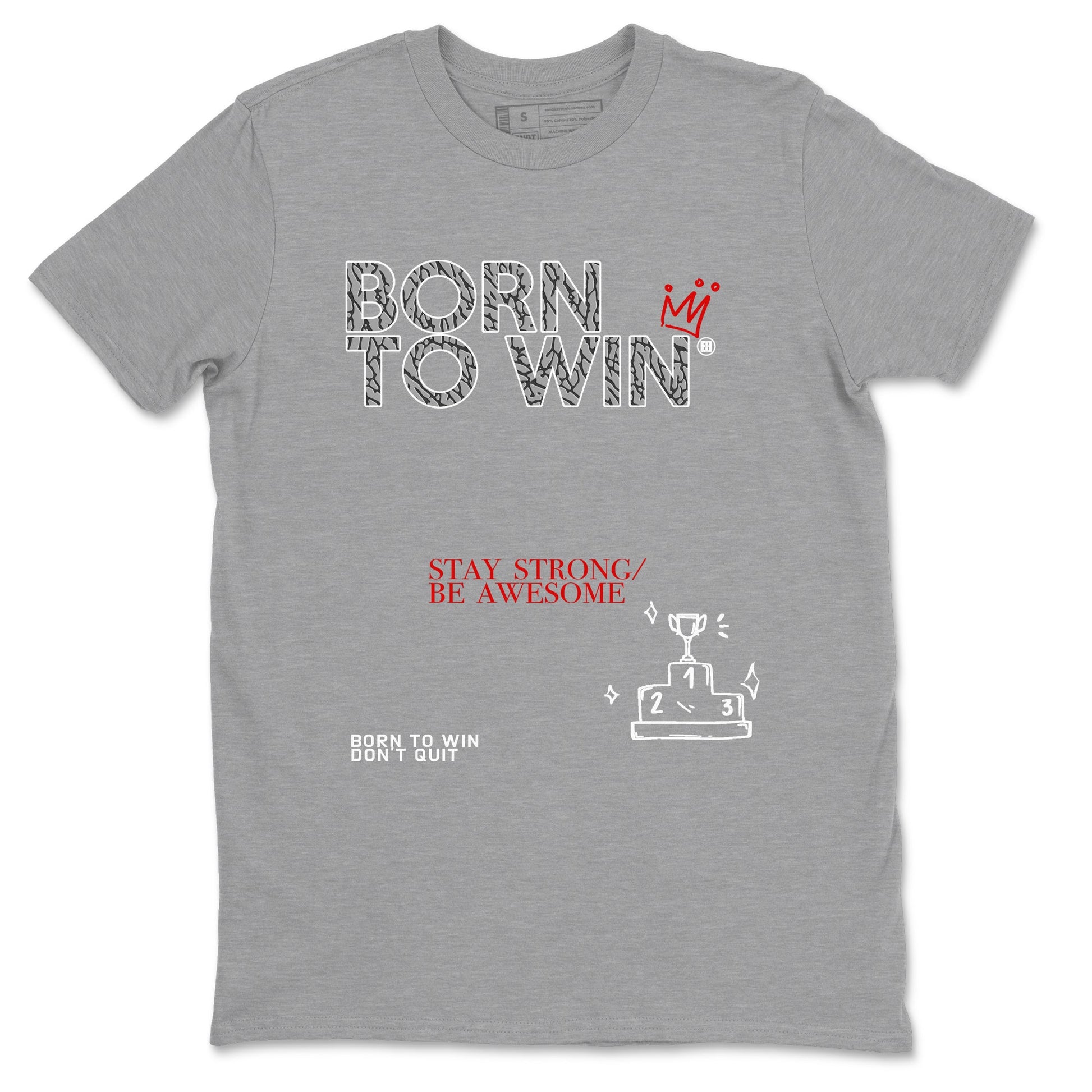 3s Cement Grey shirts to match jordans Born To Win sneaker match tees Air Jordan 3 Cement Grey SNRT Sneaker Tees streetwear brand Heather Grey 2 unisex cotton tee