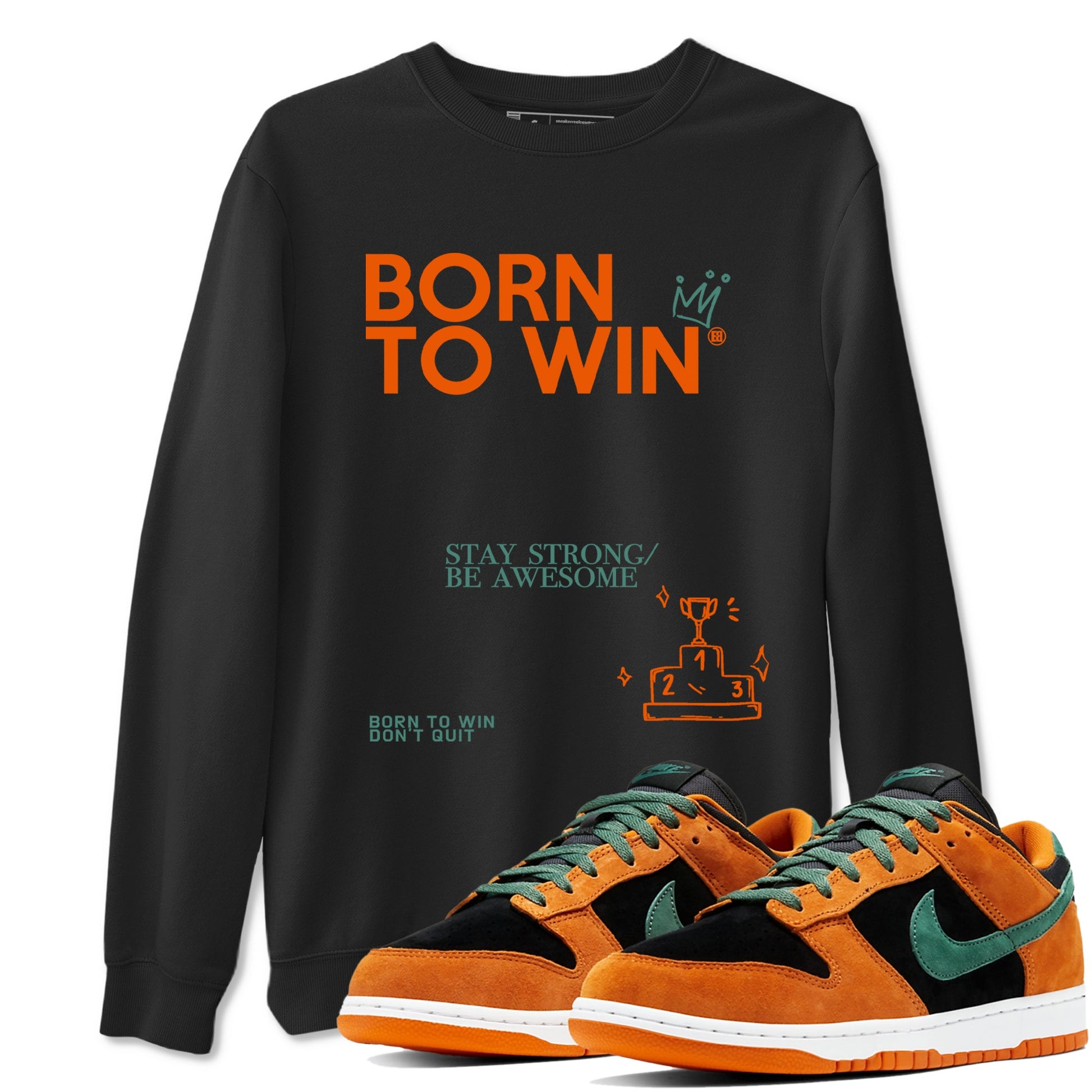 Dunk Low Ceramic shirts to match jordans Born To Win sneaker match tees Dunk Ceramic match shoes to clothes SNRT Sneaker Tees unisex cotton Black 1 shirts