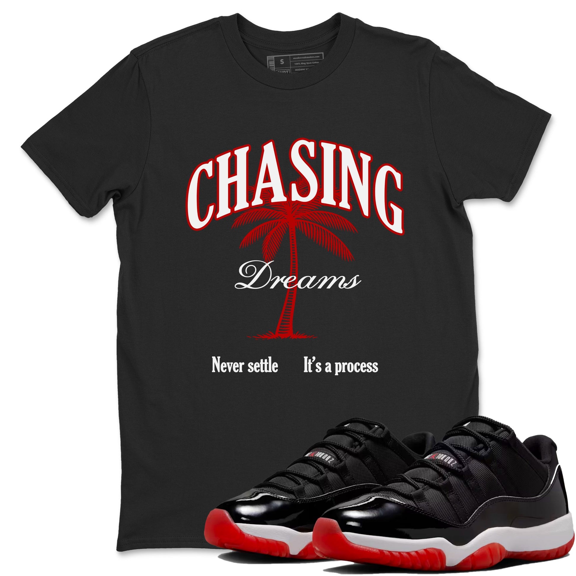 Air Jordan 11 Low Bred sneaker match tee Chasing Dreams sneaker match tees Air Jordan 11 Bred best t-shirts to match jordans SNRT Sneaker Tees unisex cotton Black 1 shirts