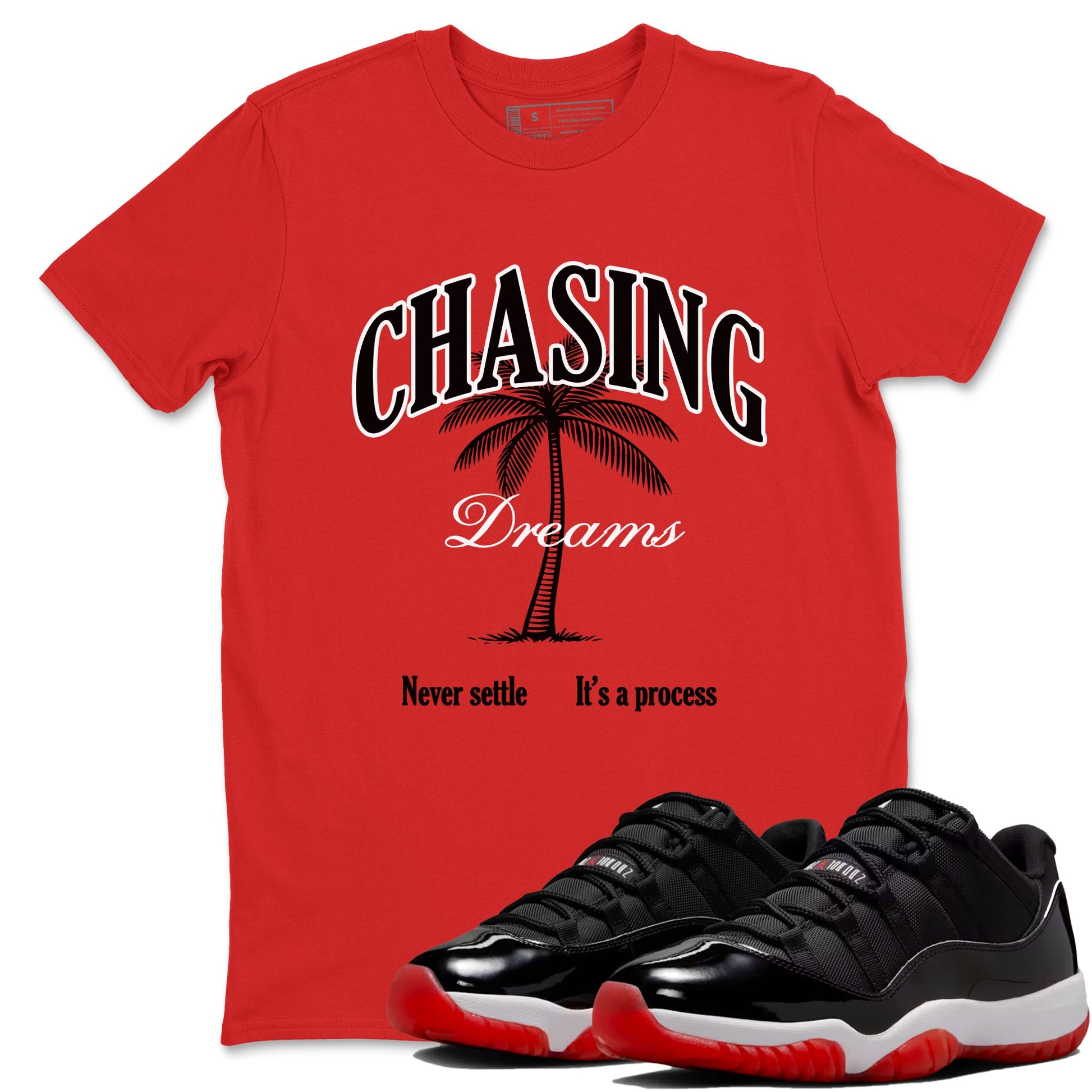 Air Jordan 11 Low Bred sneaker match tee Chasing Dreams sneaker match tees Air Jordan 11 Bred best t-shirts to match jordans SNRT Sneaker Tees unisex cotton Red 1 shirts
