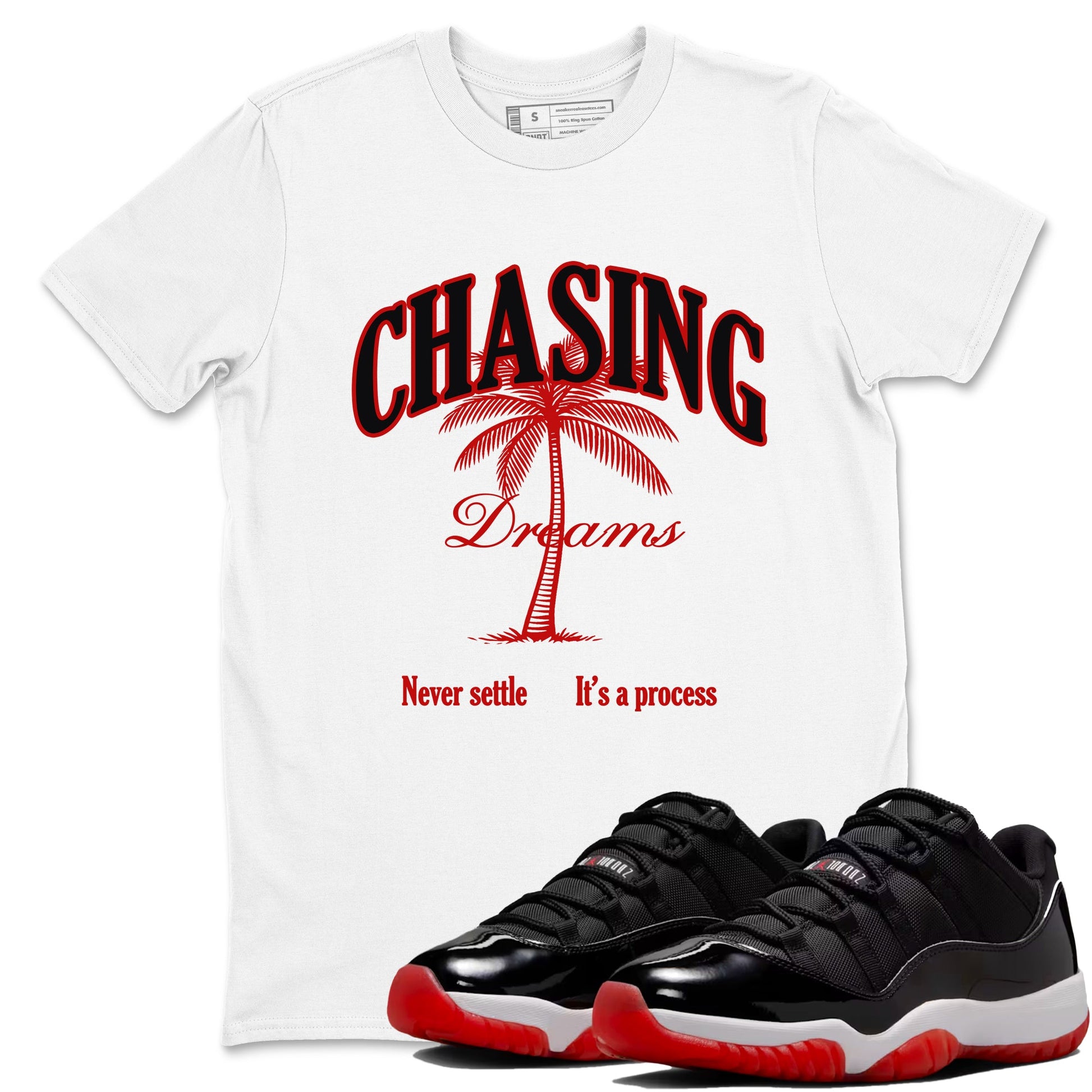 Air Jordan 11 Low Bred sneaker match tee Chasing Dreams sneaker match tees Air Jordan 11 Bred best t-shirts to match jordans SNRT Sneaker Tees unisex cotton White 1 shirts
