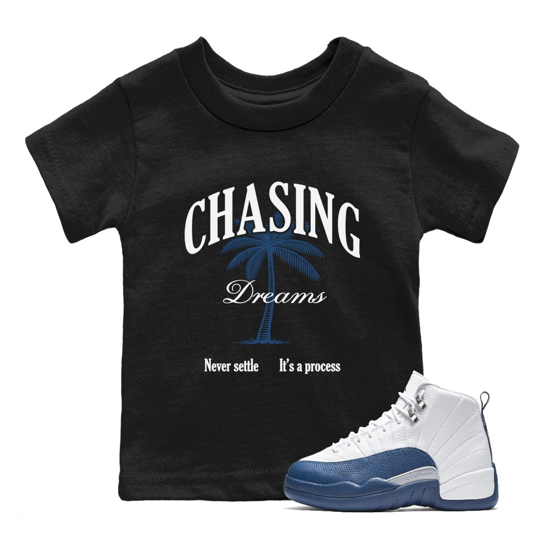 Sneaker match tees – Sneaker Tees To Match Air Jordan 12 French Blue Shoes – Chasing Dreams Kids T-Shirt Black 1