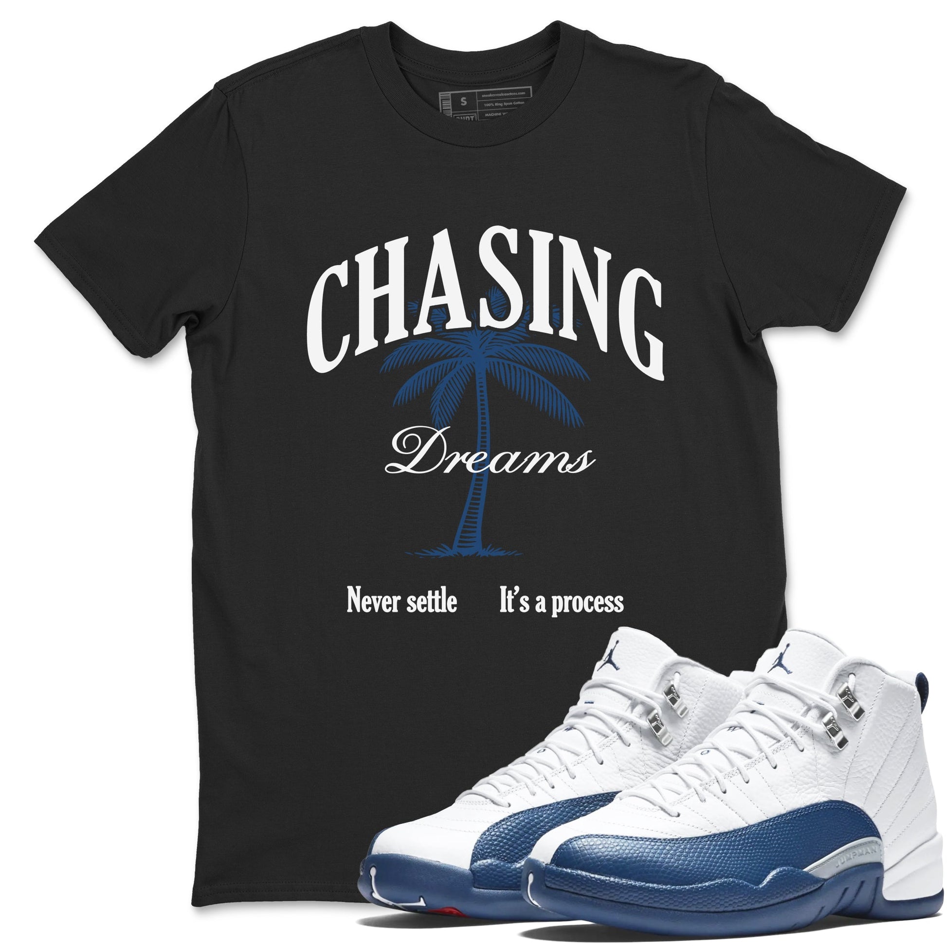 Sneaker match tees – Sneaker Tees To Match Air Jordan 12 French Blue Shoes – Chasing Dreams Tee Black 1