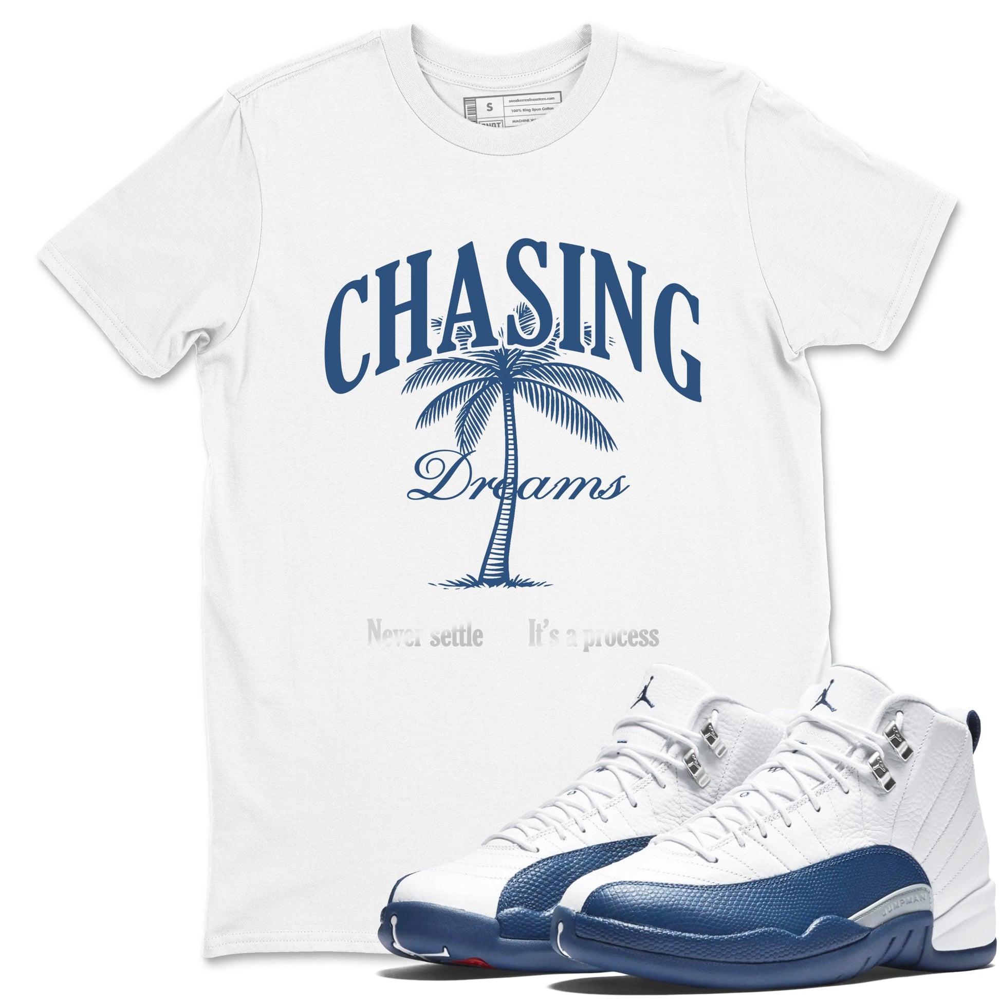 Sneaker match tees – Sneaker Tees To Match Air Jordan 12 French Blue Shoes – Chasing Dreams Tee White 1