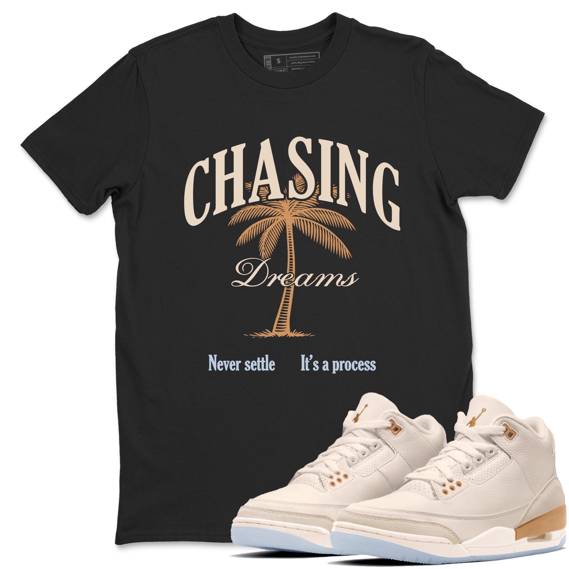 Sneaker match tees – Sneaker Tees To Match Air Jordan 3 Champagne and Oysters Shoes – Chasing Dreams Tee Black 1