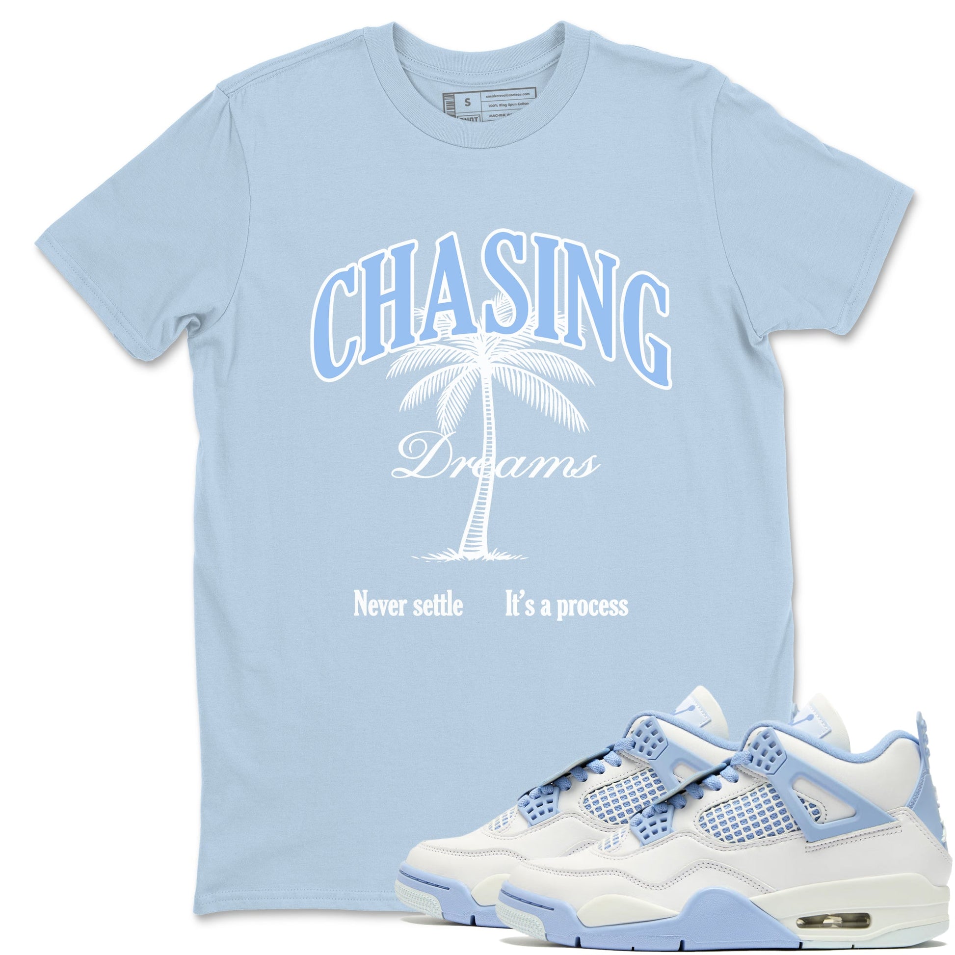 4s Forget Me Not shirts to match jordans Chasing Dreams sneaker match tees Air Jordan 4 WMNS Aluminummatch shoes to clothes SNRT Sneaker Tees unisex cotton Light Blue 1 shirts