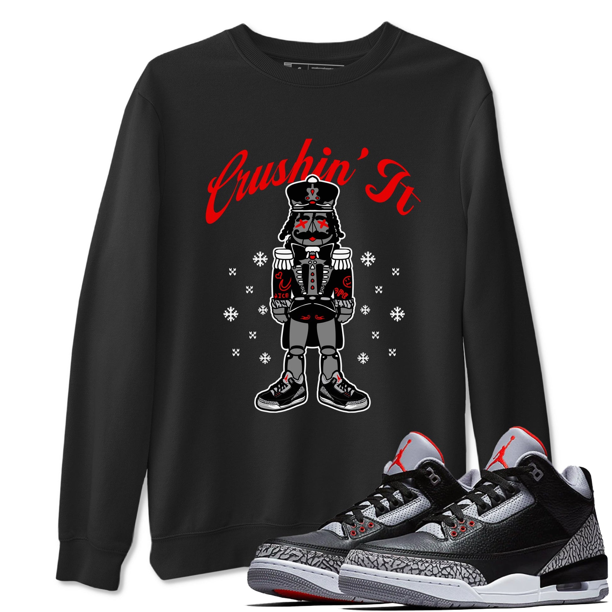 3s Black Cement t shirts to match sneakers Crushin' It Christmas Tee Jordan 3 Retro Black Cement shirt SNRT Sneaker Tees unisex cotton Black 1 shirts