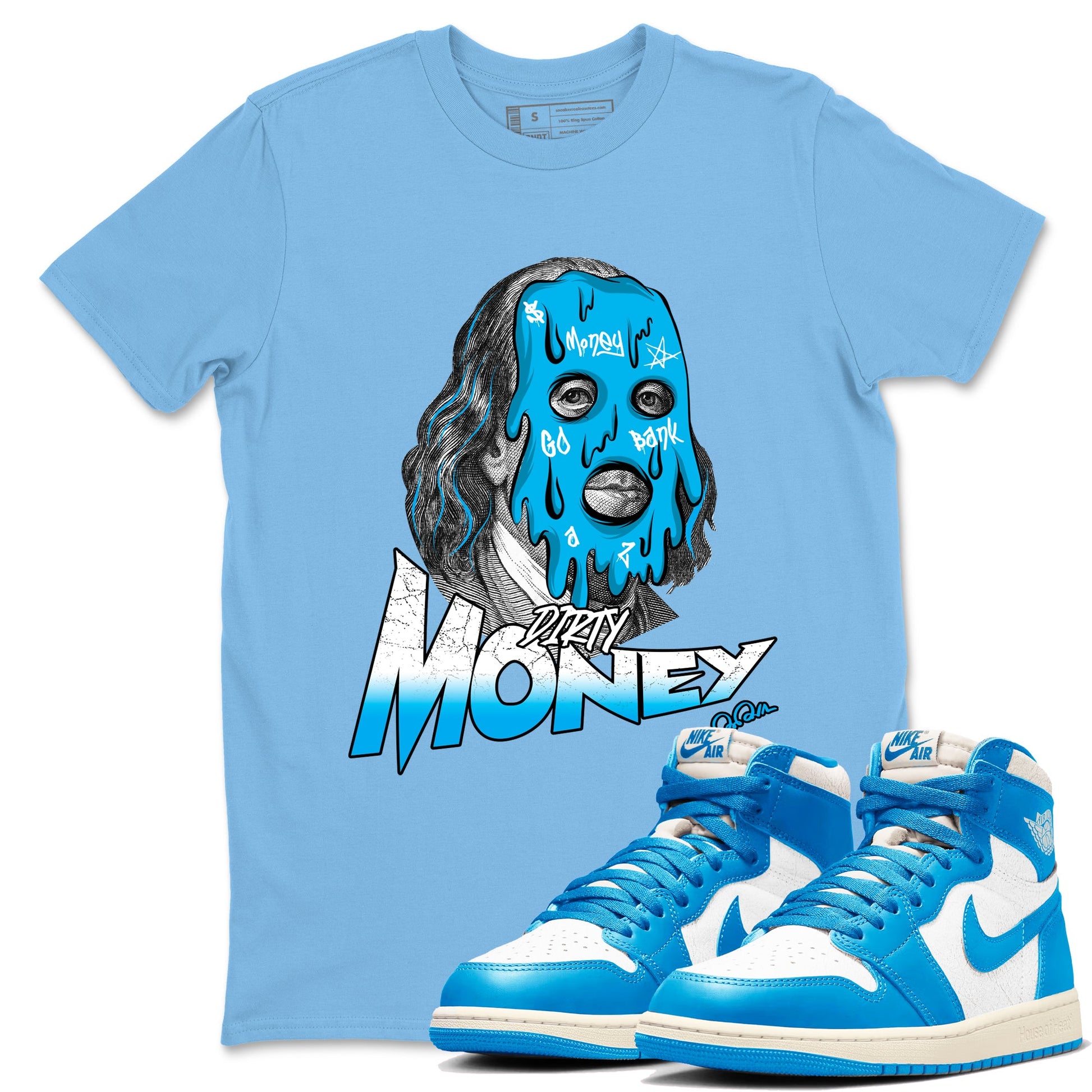 1s High OG UNC Reimagined shirts to match jordans Dirty Money graphic tees Air Jordan 1 UNC Reimagined match shoes to clothes SNRT Sneaker Tees unisex cotton Carolina Blue 1 shirts