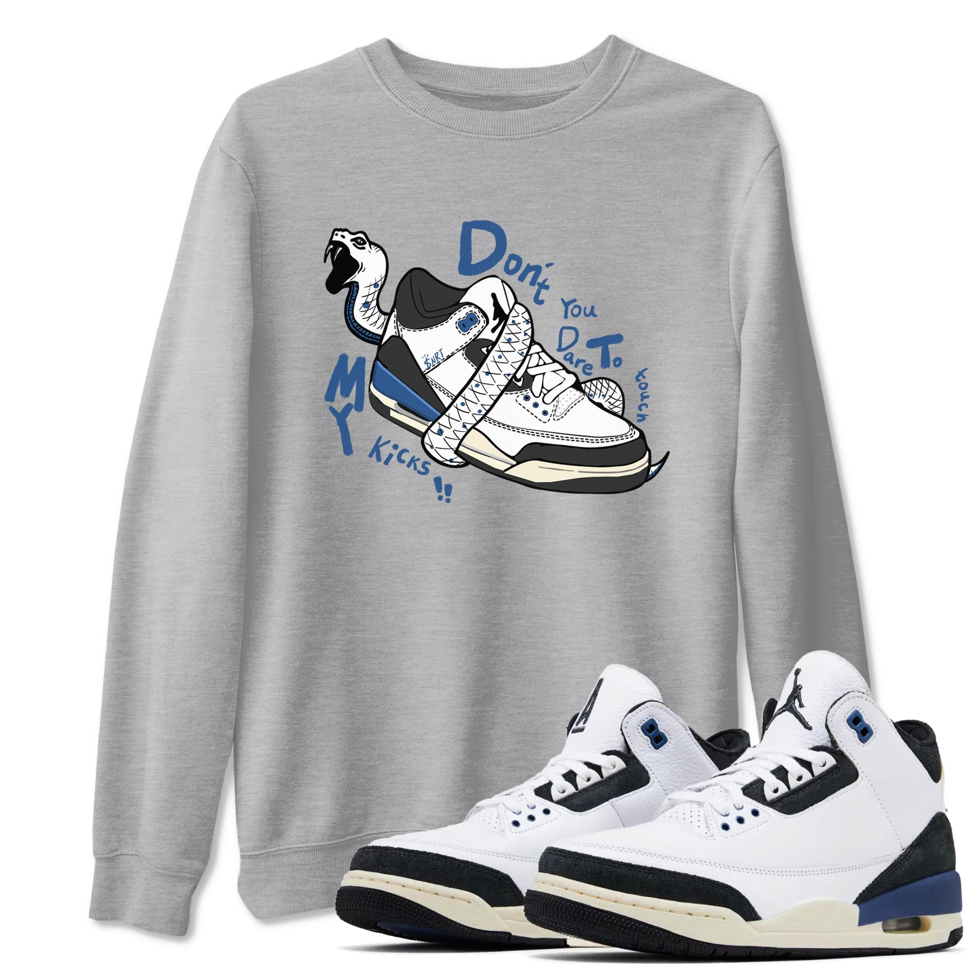 3s For The Love to match jordans Don't Touch My Kicks sneaker match tees A Ma Maniere For The Love match shoes to clothes SNRT Sneaker Tees unisex cotton Heather Grey 1 shirts