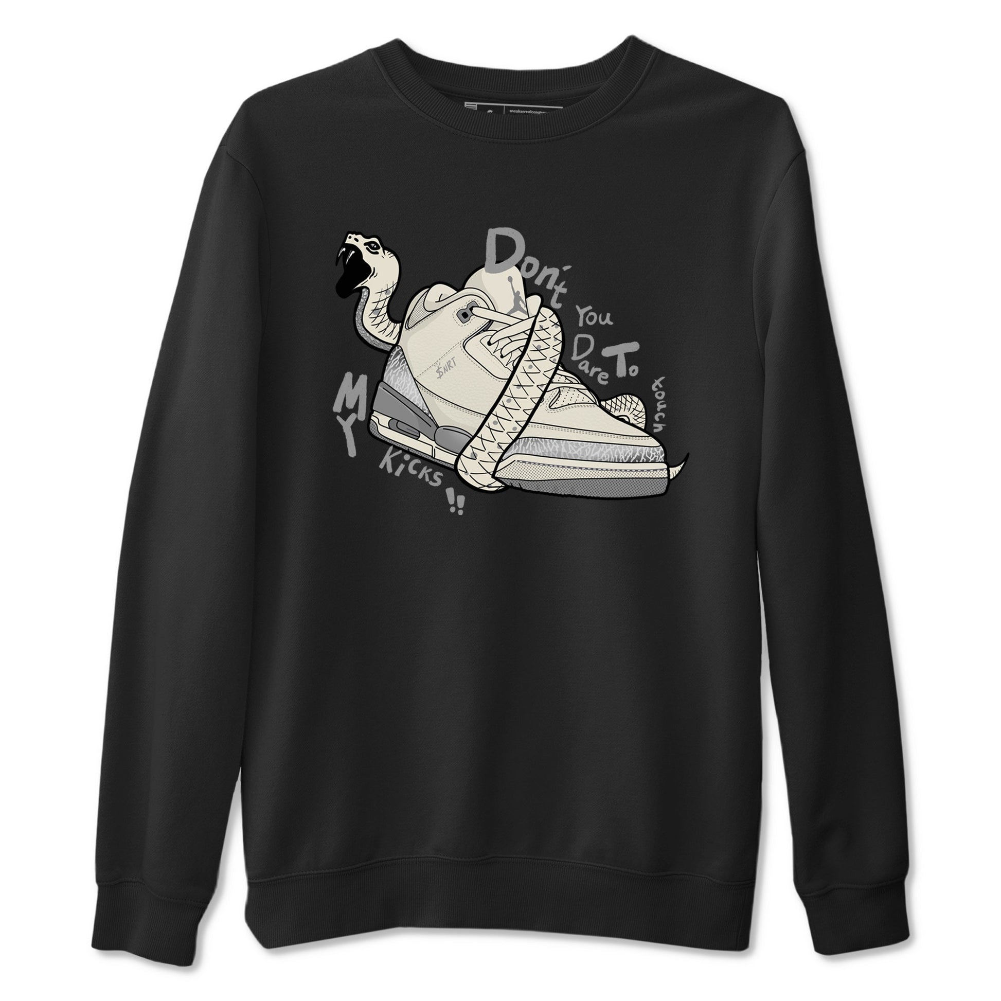 3s Sail and Cement Grey shirts to match jordans Don't Touch My Kicks sneaker match tees Air Jordan 3 Retro Sail and Cement Grey match shoes to clothes SNRT Sneaker Tees unisex cotton Black 2 shirts