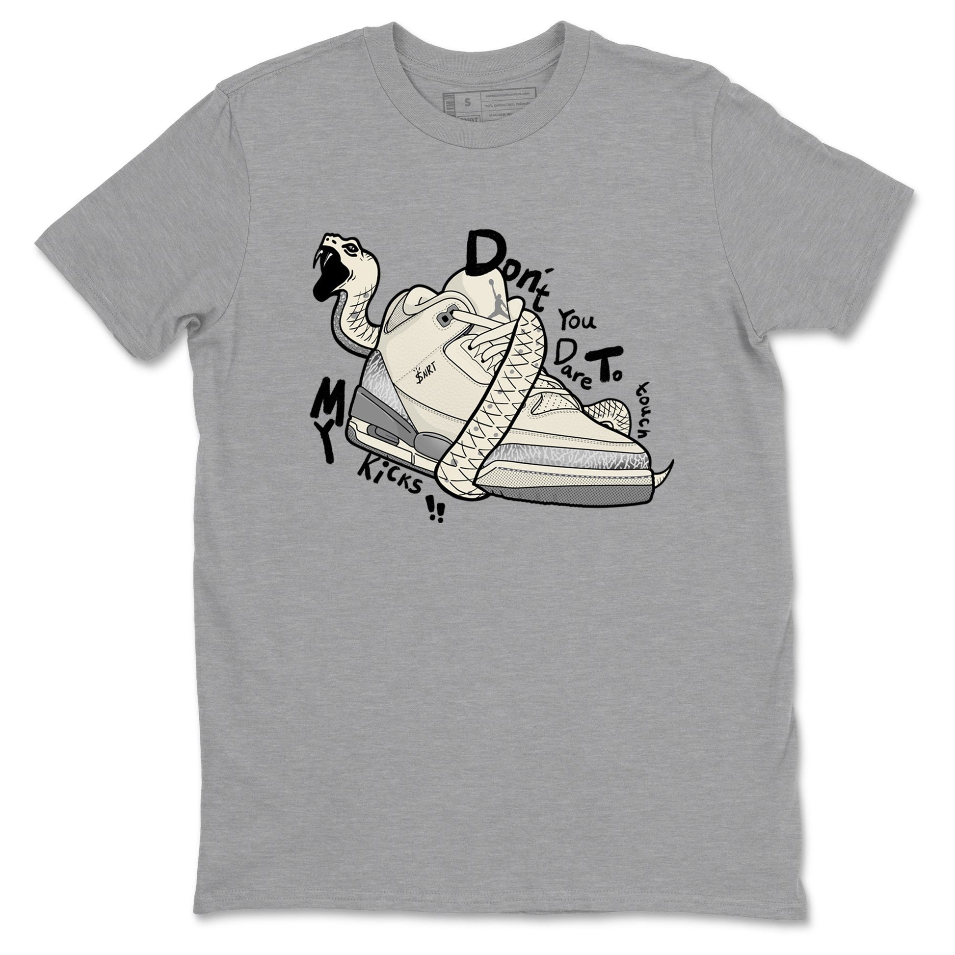 3s Sail and Cement Grey shirts to match jordans Don't Touch My Kicks sneaker match tees Air Jordan 3 Retro Sail and Cement Grey match shoes to clothes SNRT Sneaker Tees unisex cotton Heather Grey 2 shirts