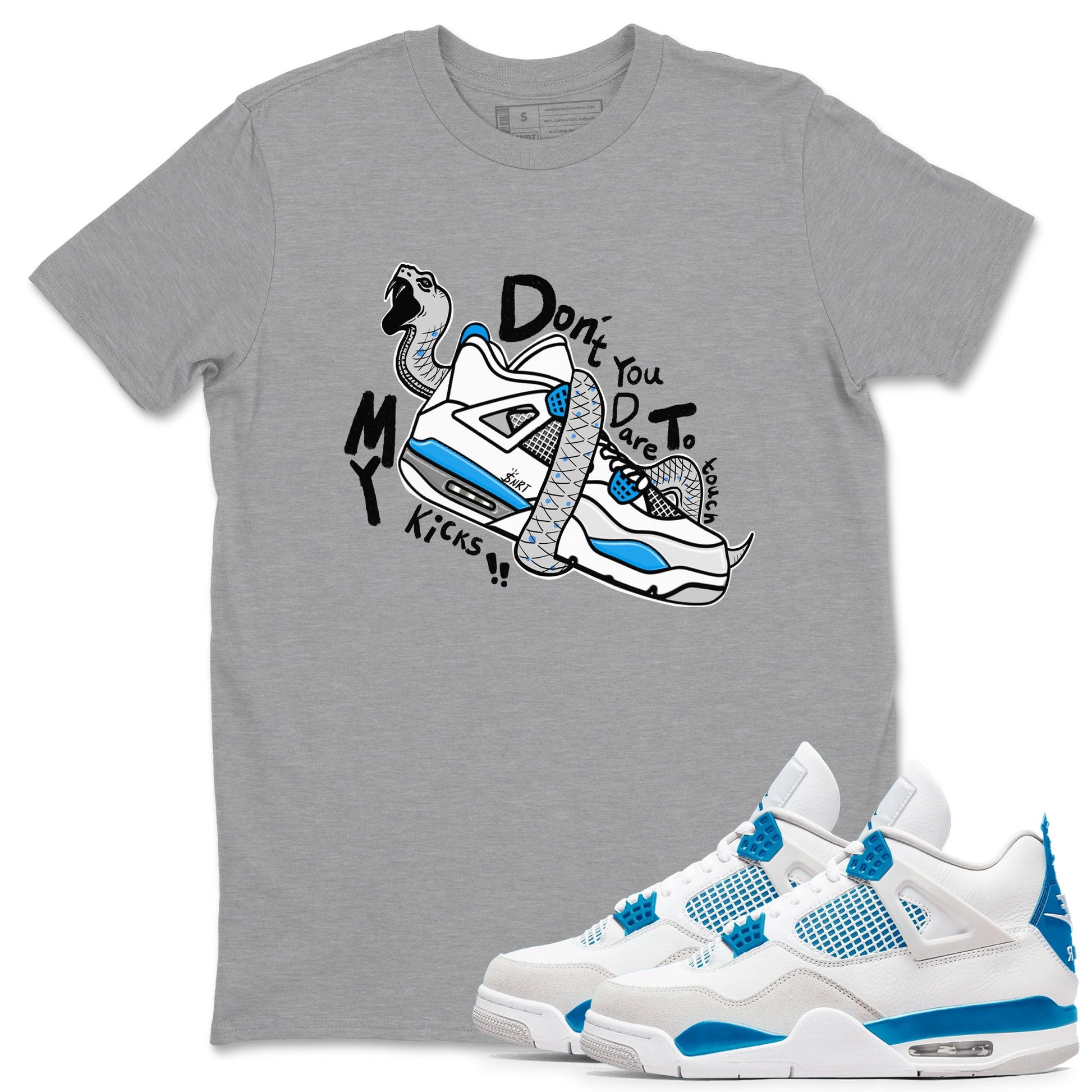 Air Jordan 4 Retro Military Blue shirt to match jordans Don't Touch My Kicks sneaker tees AJ4 Military Blue SNRT Sneaker Release Tees unisex cotton Heather Grey 1 crew neck shirt