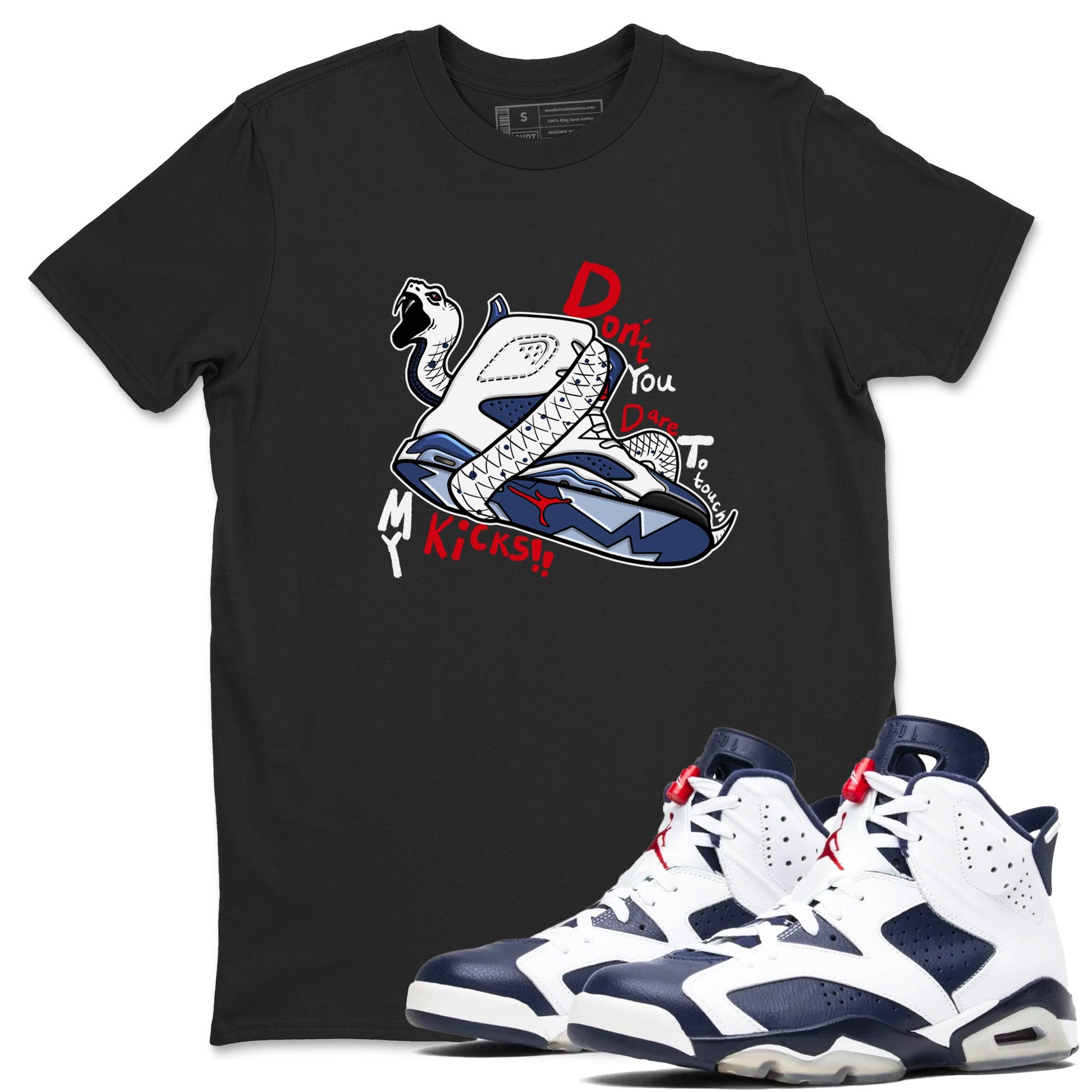 6s White And Midnight Navy shirts to match jordans Don't Touch My Kicks sneaker match tees Air Jordan 6 White And Midnight Navy SNRT Sneaker Tees streetwear brand Black 1 unisex cotton tee
