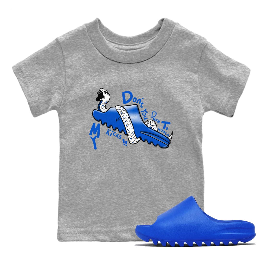 Yeezy Slide Azure shirts to match jordans Don't Touch My Kicks sneaker match tees Yeezy Slide Azure SNRT Sneaker Tees streetwear brand Baby and Youth Heather Grey 1 cotton tee