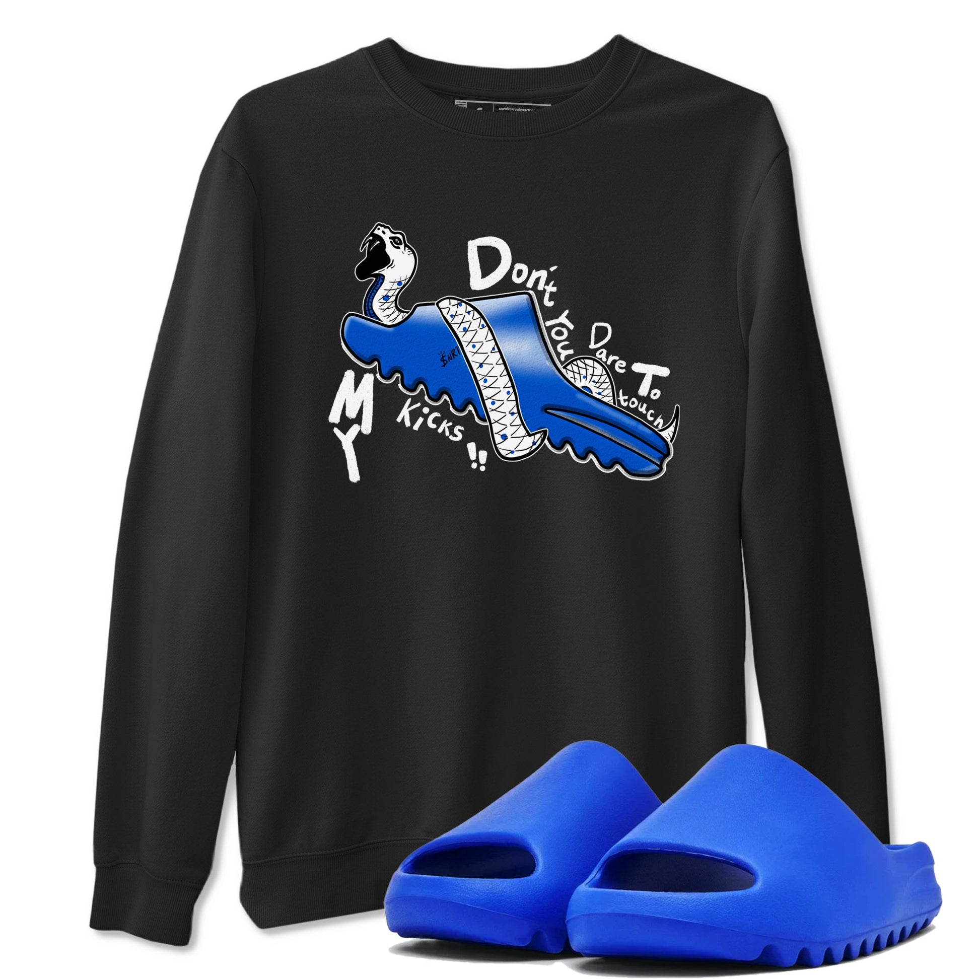 Yeezy Slide Azure shirts to match jordans Don't Touch My Kicks sneaker match tees Yeezy Slide Azure SNRT Sneaker Tees streetwear brand Black 1 unisex cotton tee