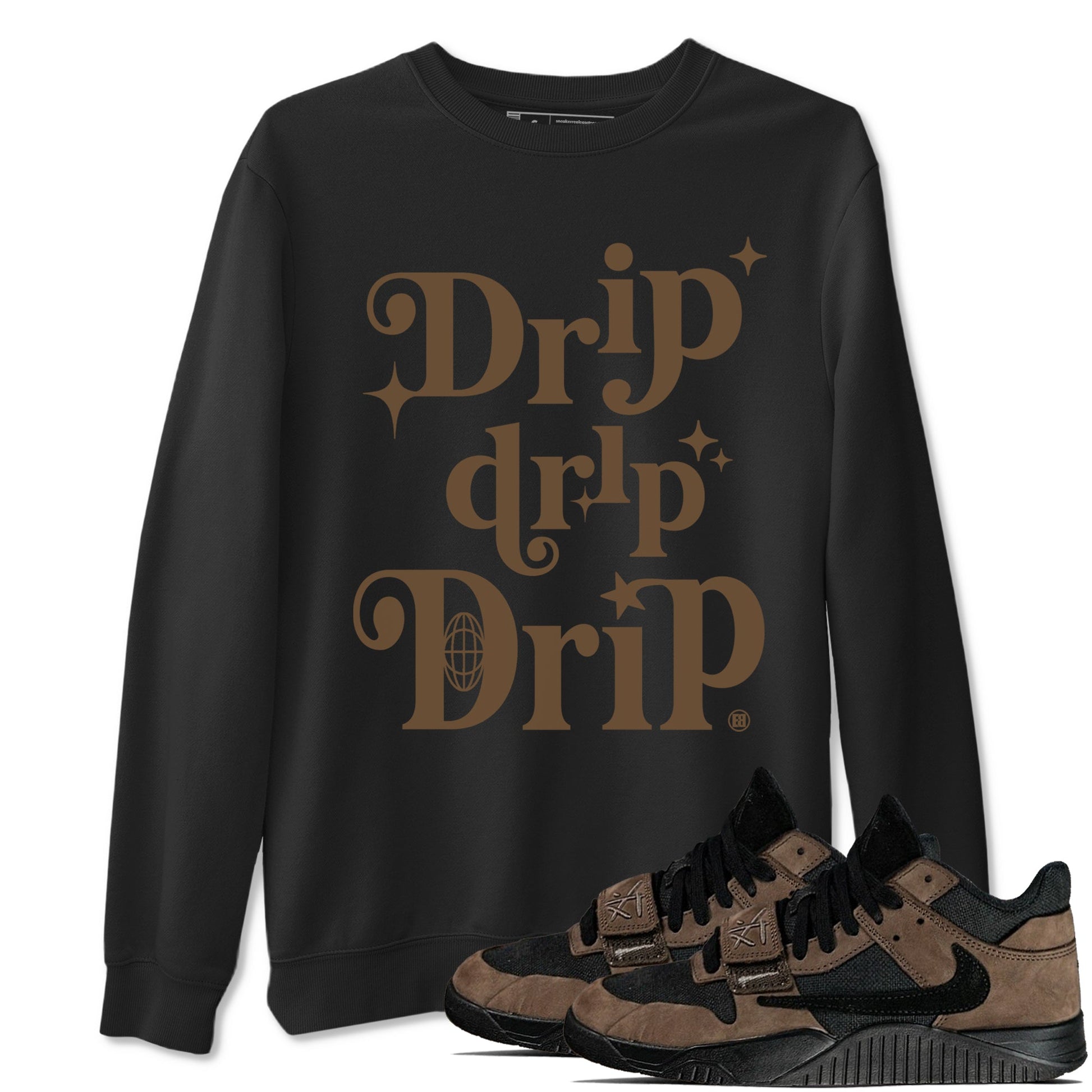 Jordan Jumpman Jack Travis Scott Dark Mocha shirts to match jordans Drip Drip Drip sneaker match tees Jordan Jumpman Jack Travis Scott Dark Mocha match shoes to clothes SNRT Sneaker Tees unisex cotton Black 1 shirts